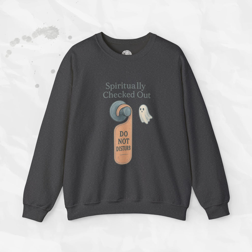 Spiritually Checked Out - Crewneck Sweatshirt