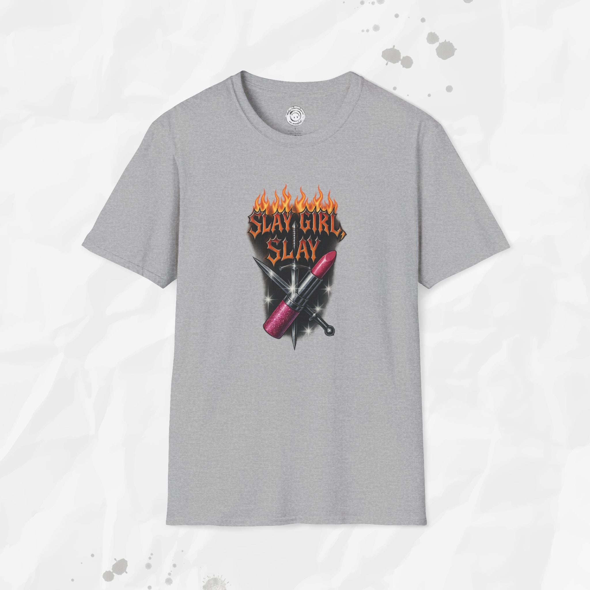 Slay Girl Slay - T-Shirt