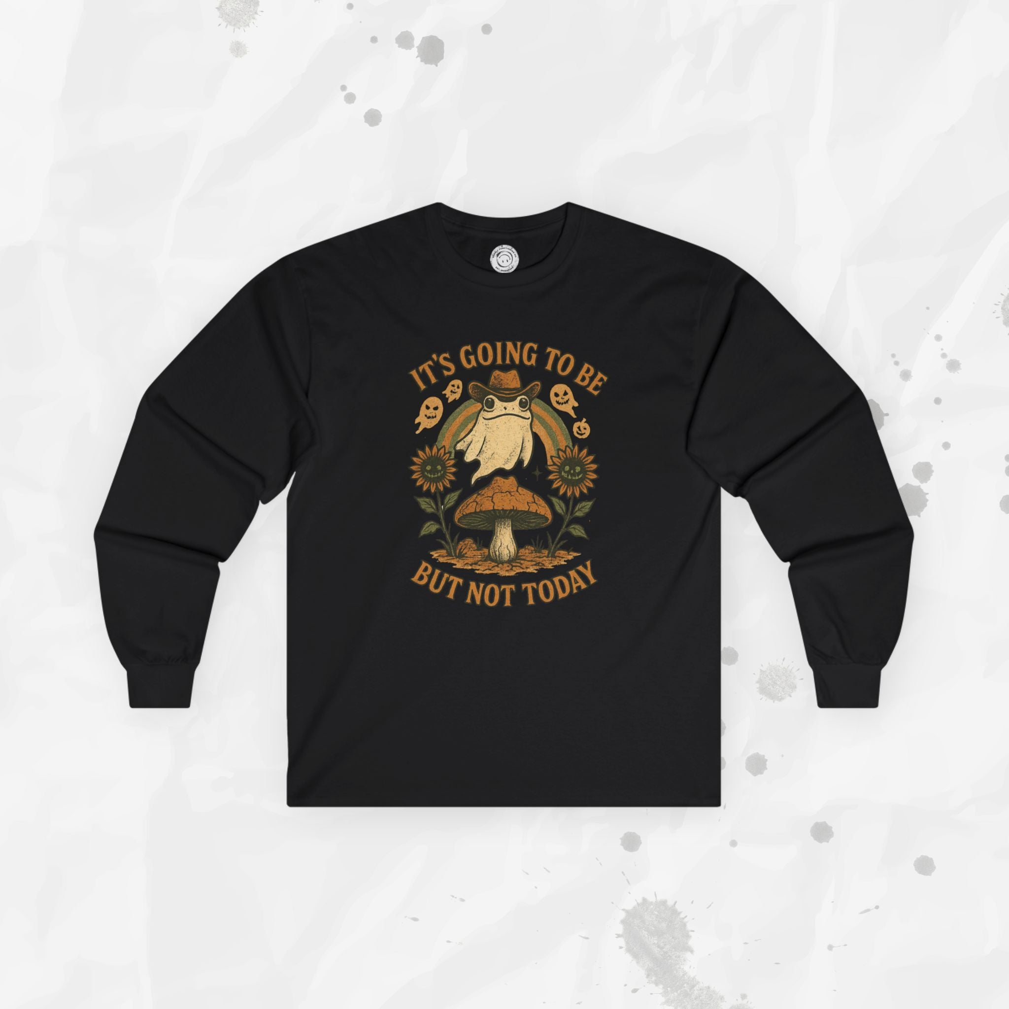 It's Going To Be Okay (But Not Today) - Long Sleeve T-Shirt