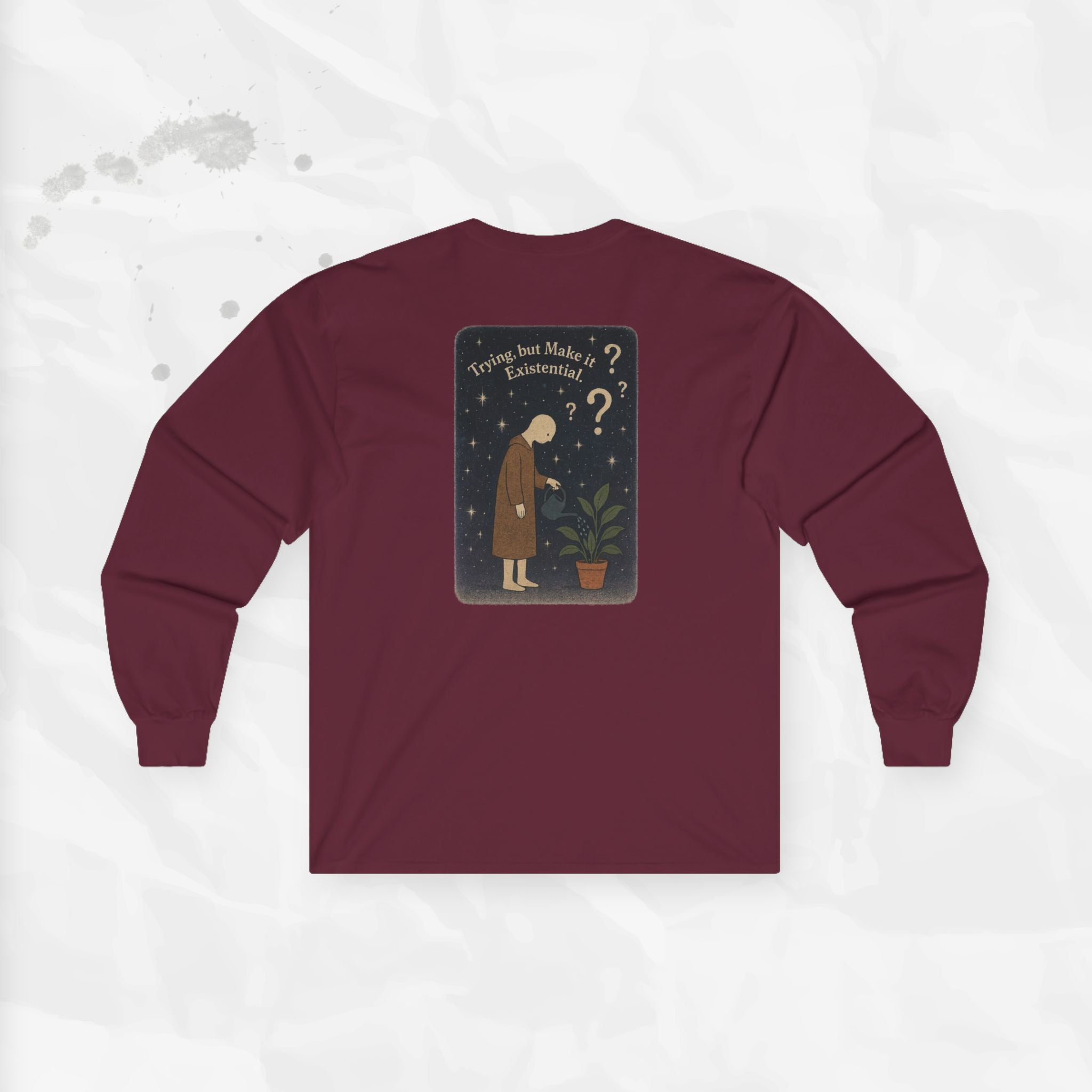 Trying, but Make it Existential - Long Sleeve T-Shirt