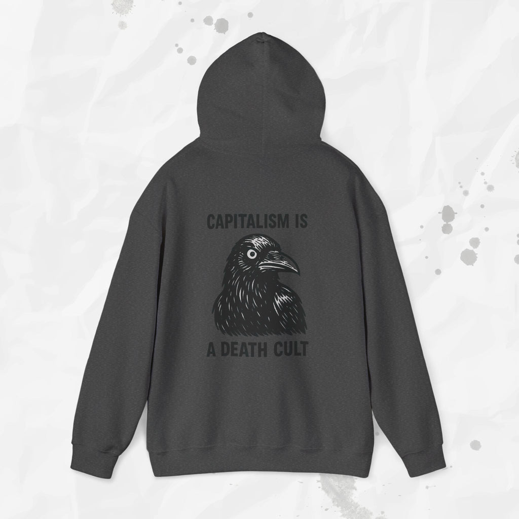 Capitalism is a Death Cult - Hoodie