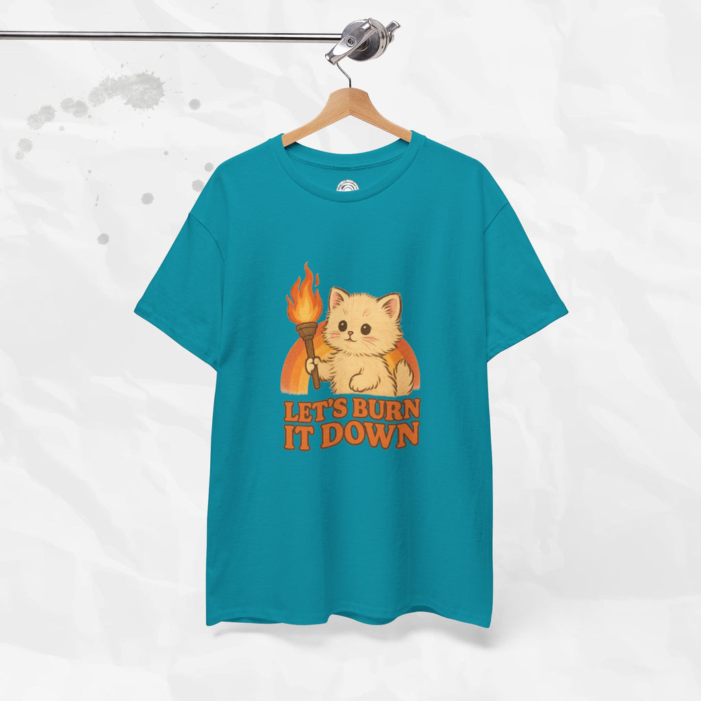 Let’s Burn It Down – T-Shirt