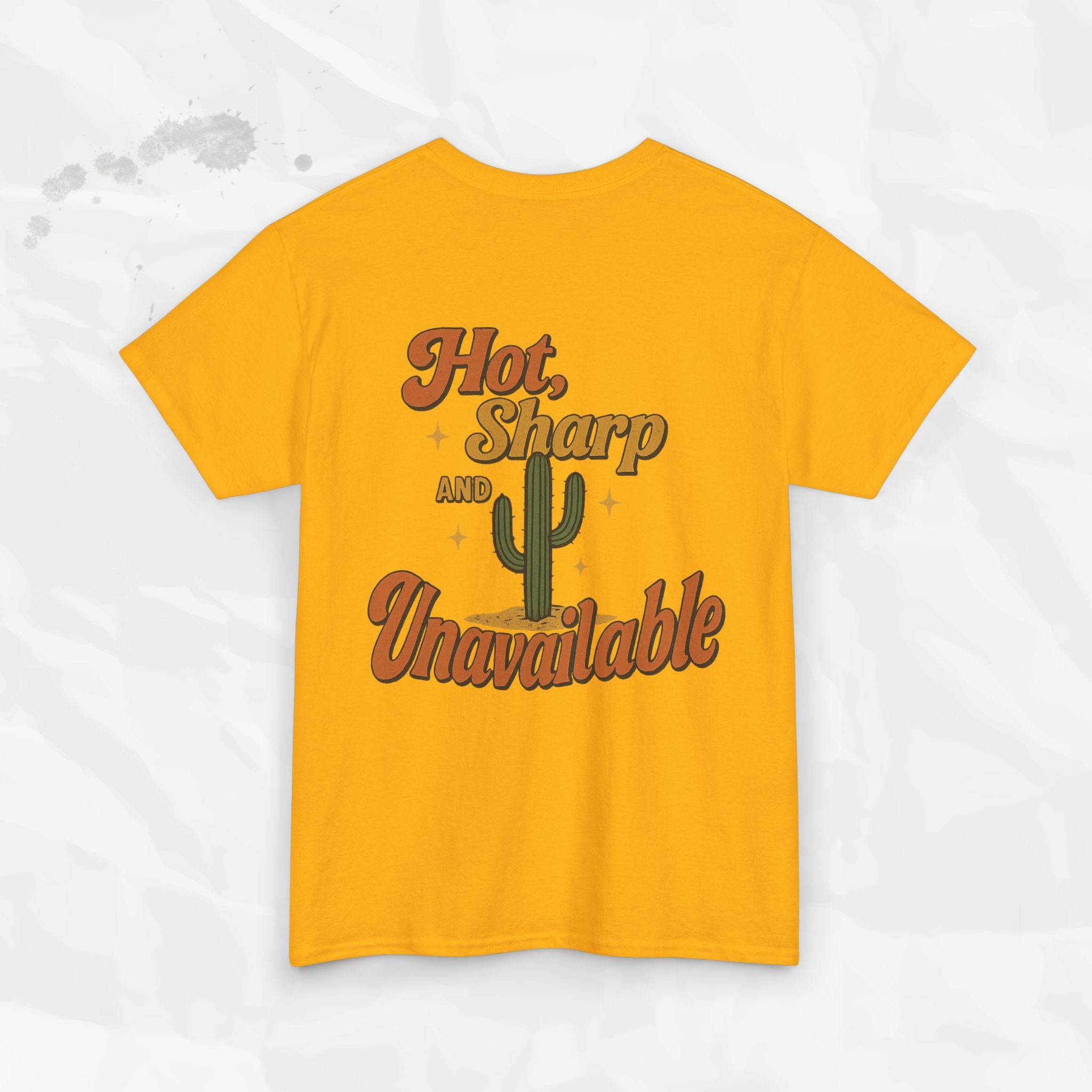 Hot, Sharp and Unavailable - T-Shirt