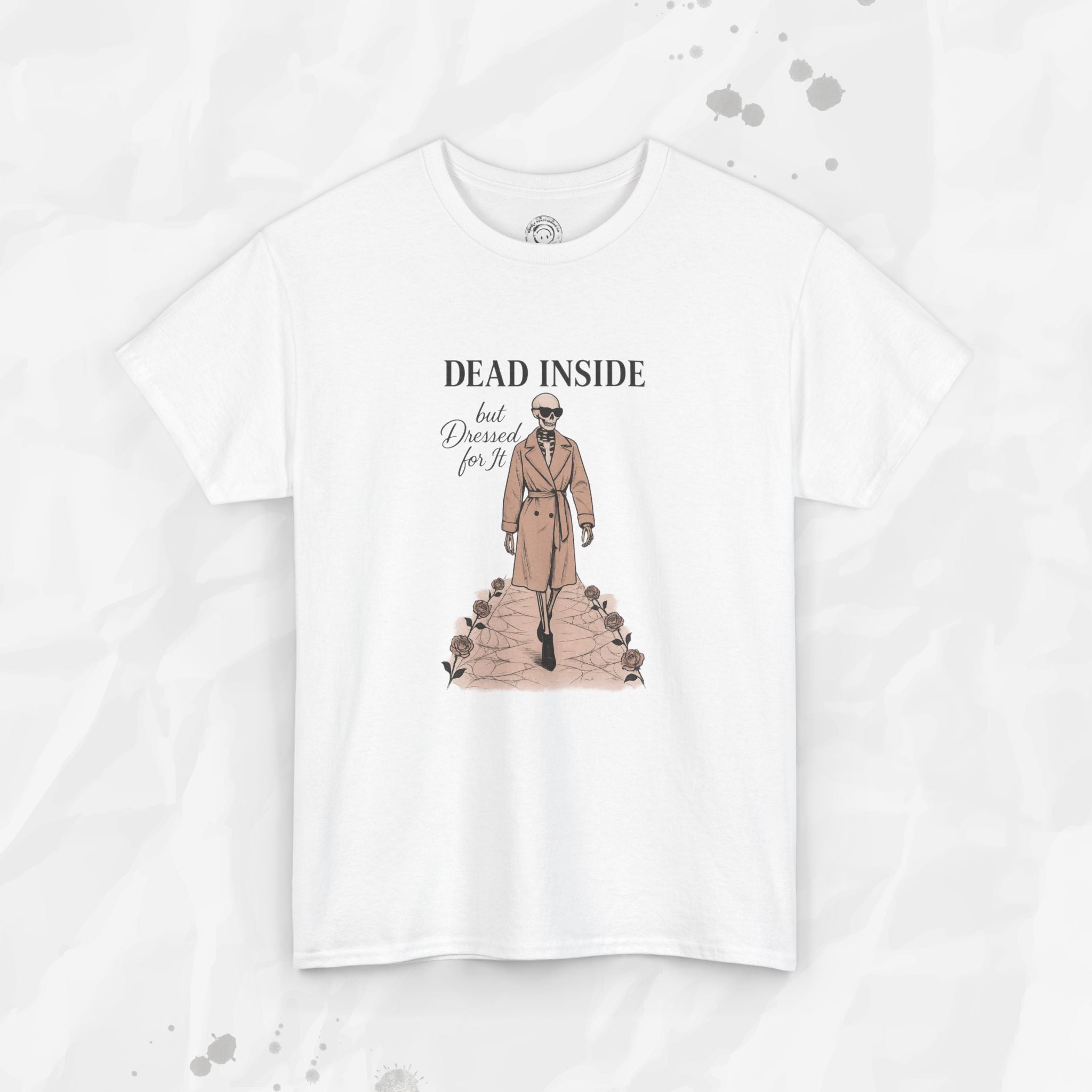 Dead Inside But Dressed for It - T-Shirt