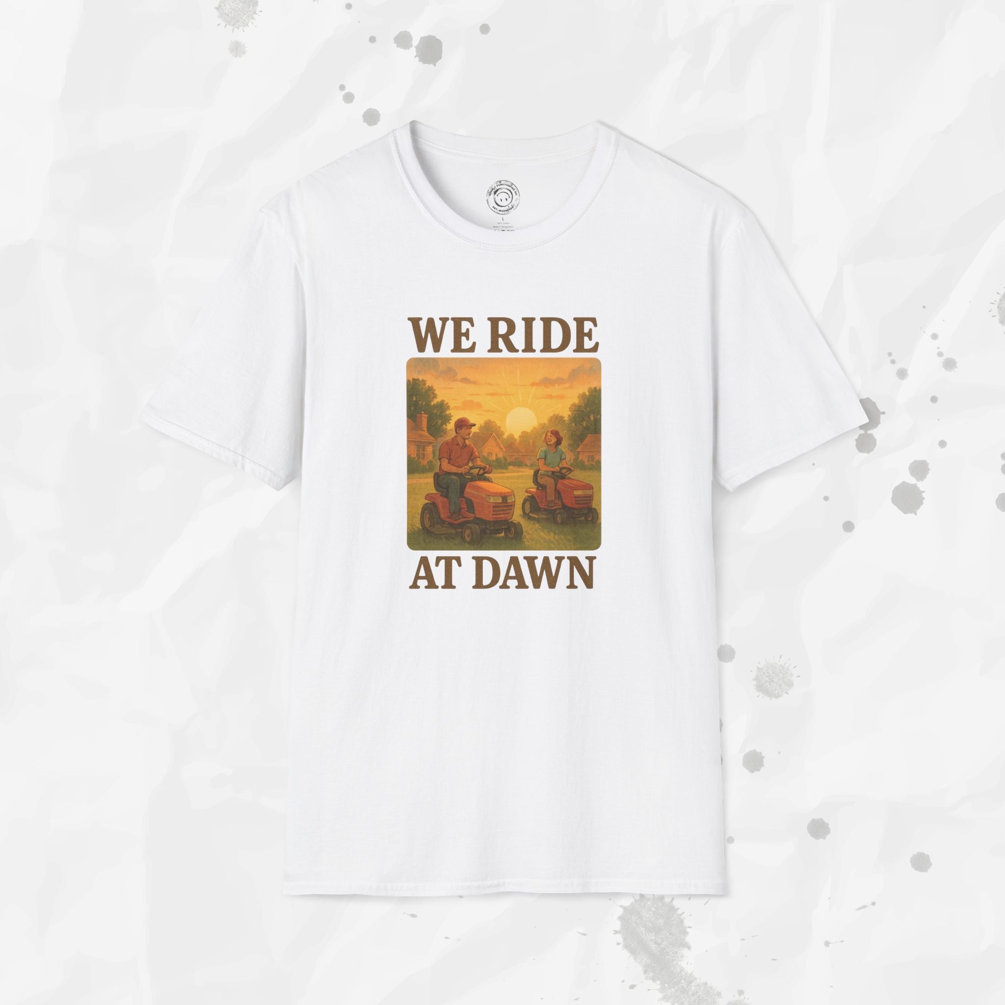 We Ride At Dawn - T-Shirt