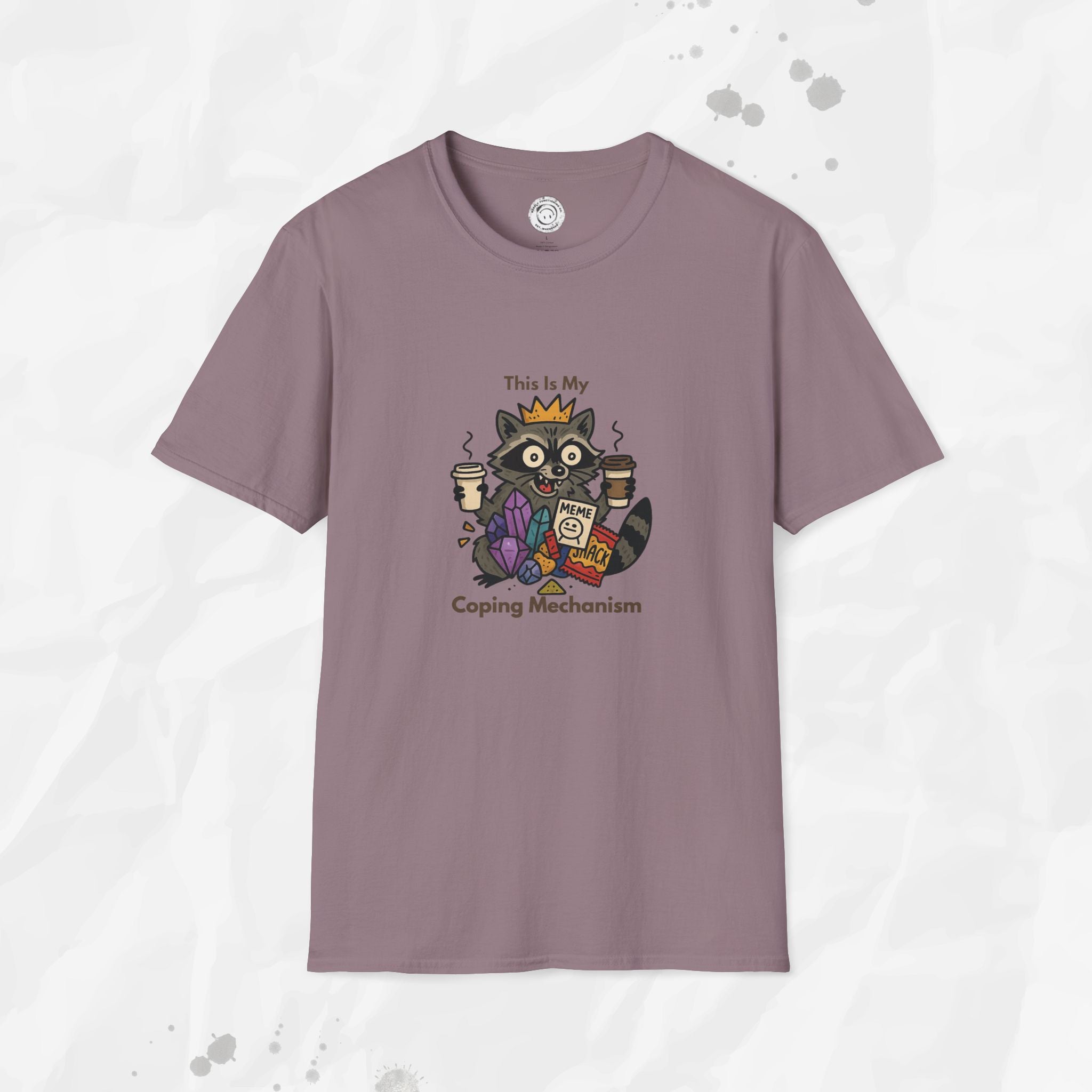 This Is My Coping Mechanism - T-Shirt