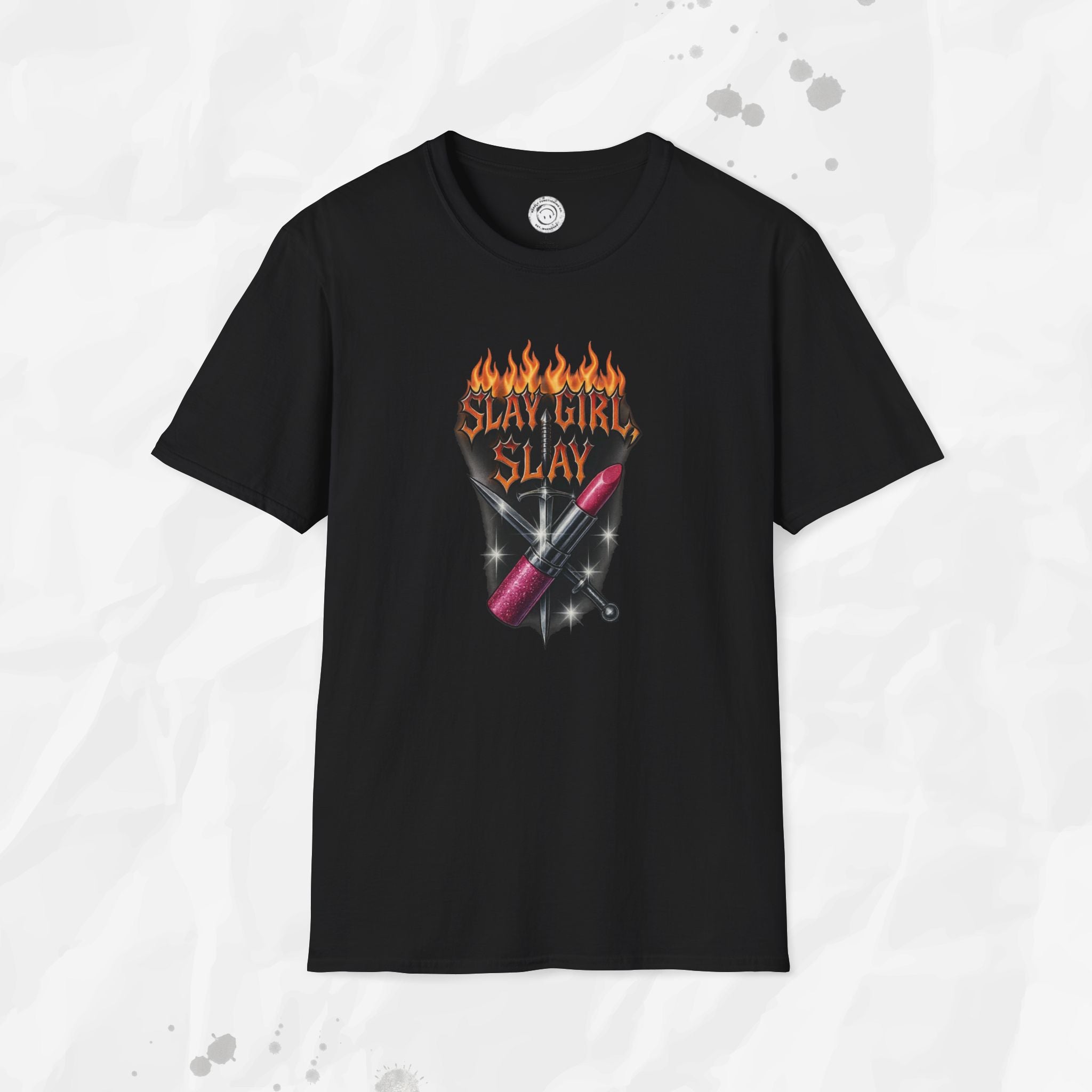 Slay Girl Slay - T-Shirt