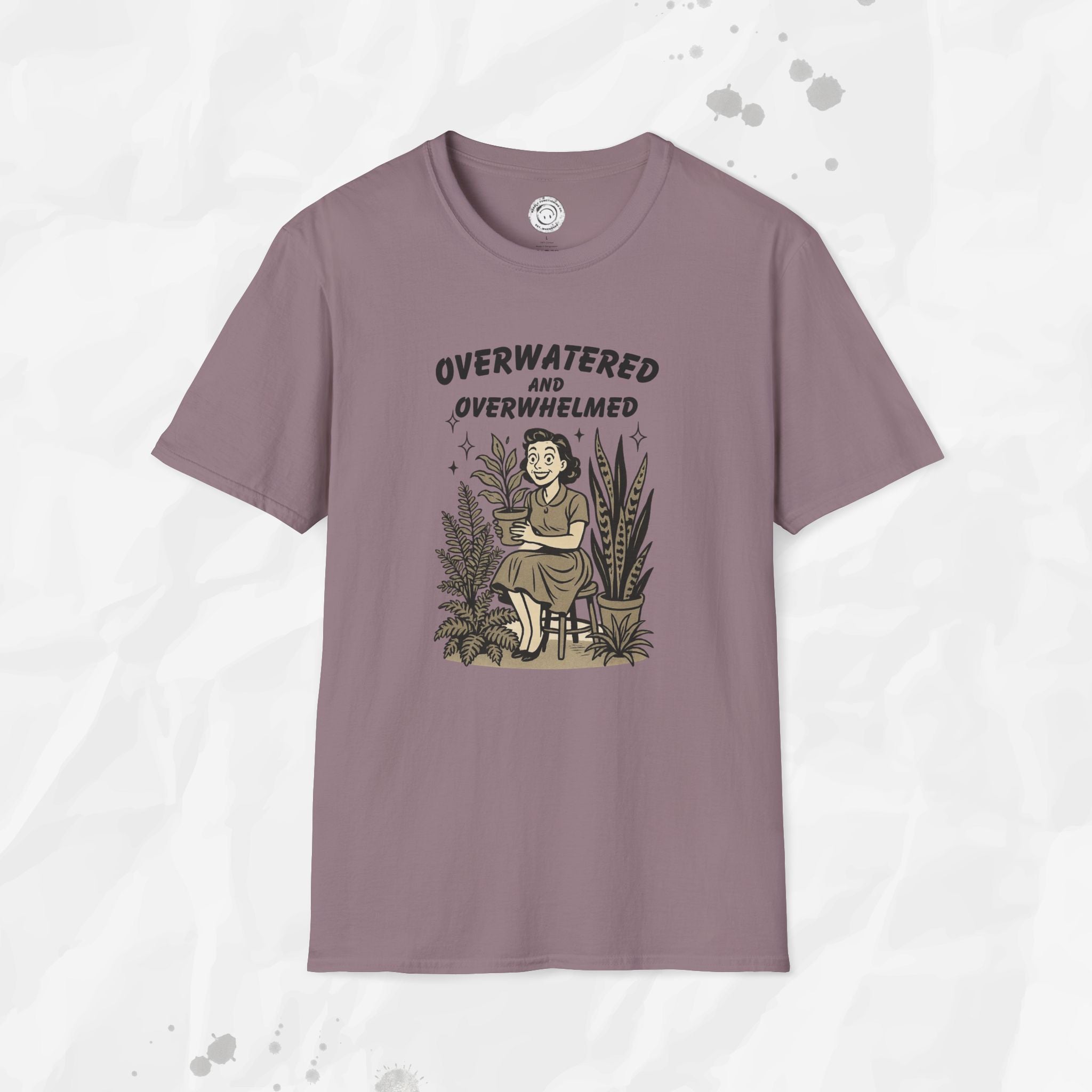 Overwatered and Overwhelmed - T-Shirt