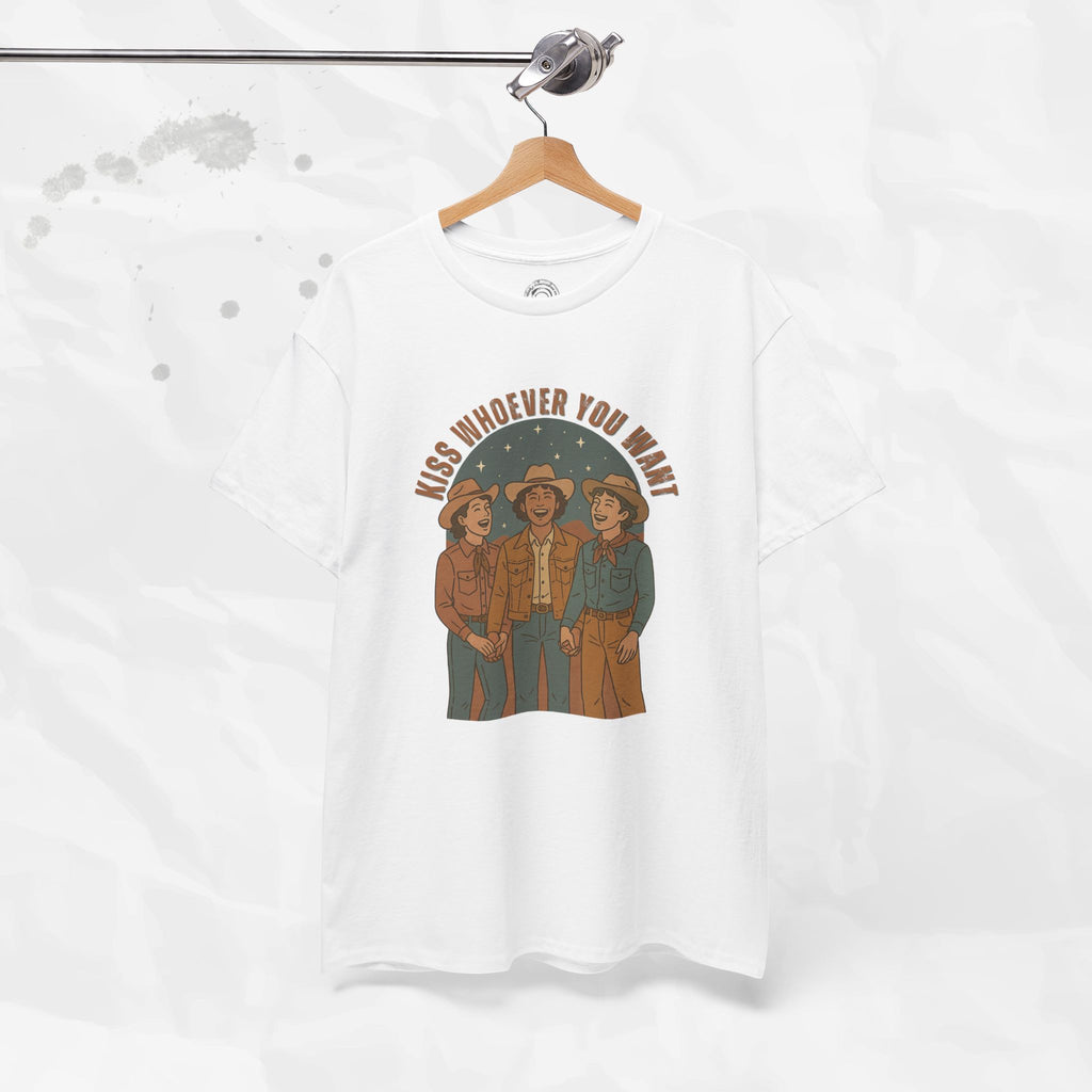 Kiss Whoever You Want – T-Shirt