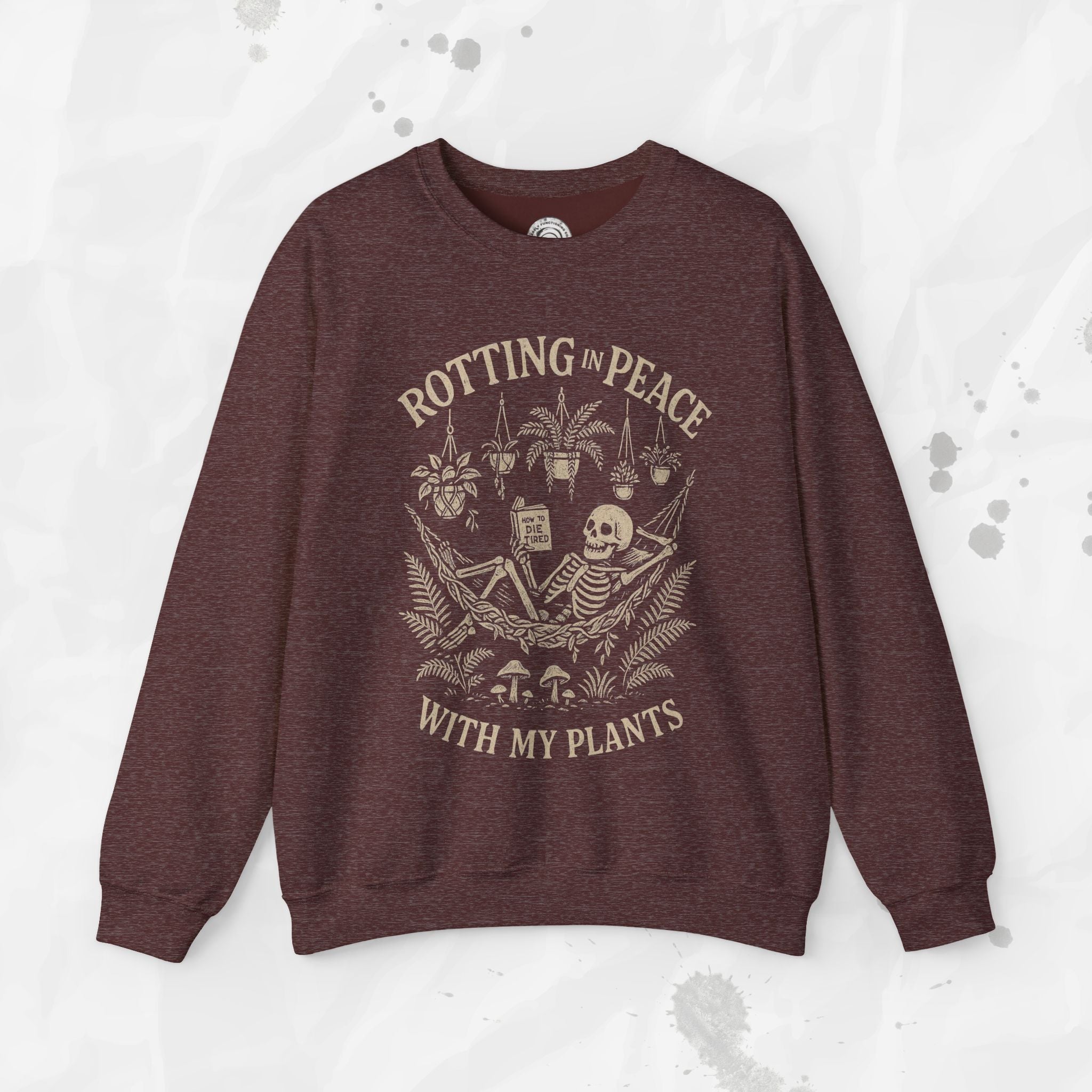 Rotting in Peace With My Plants - Crewneck Sweatshirt