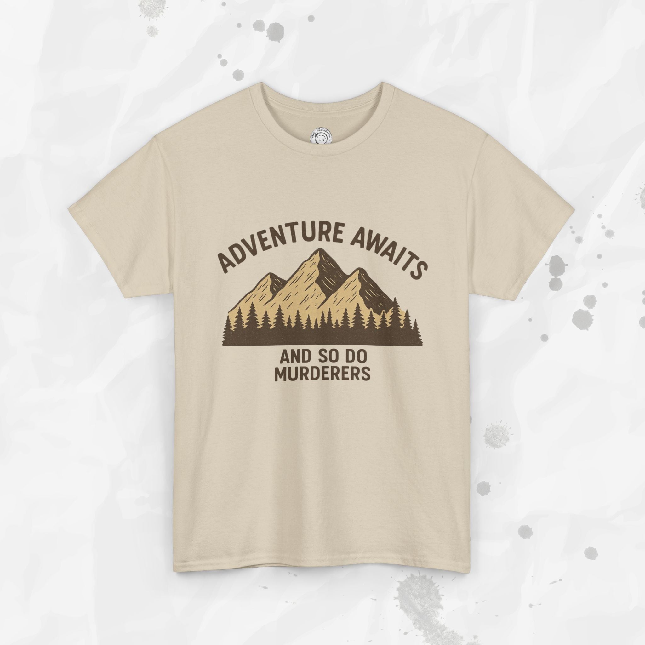 Adventure Awaits (And So Do Murderers) – T-Shirt