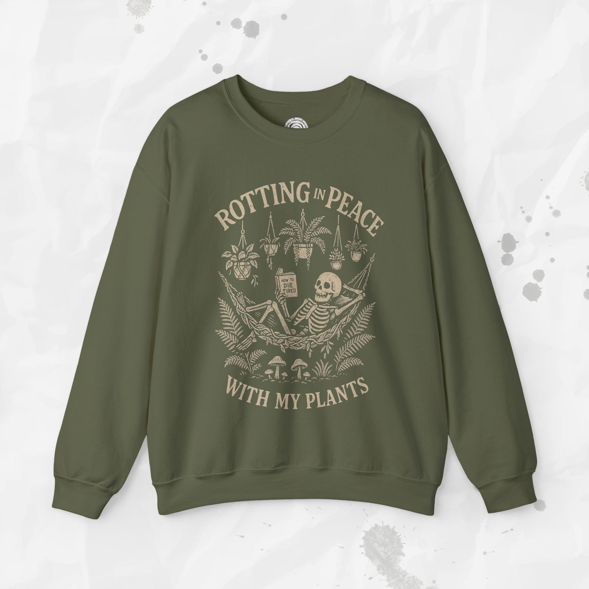 Rotting in Peace With My Plants - Crewneck Sweatshirt