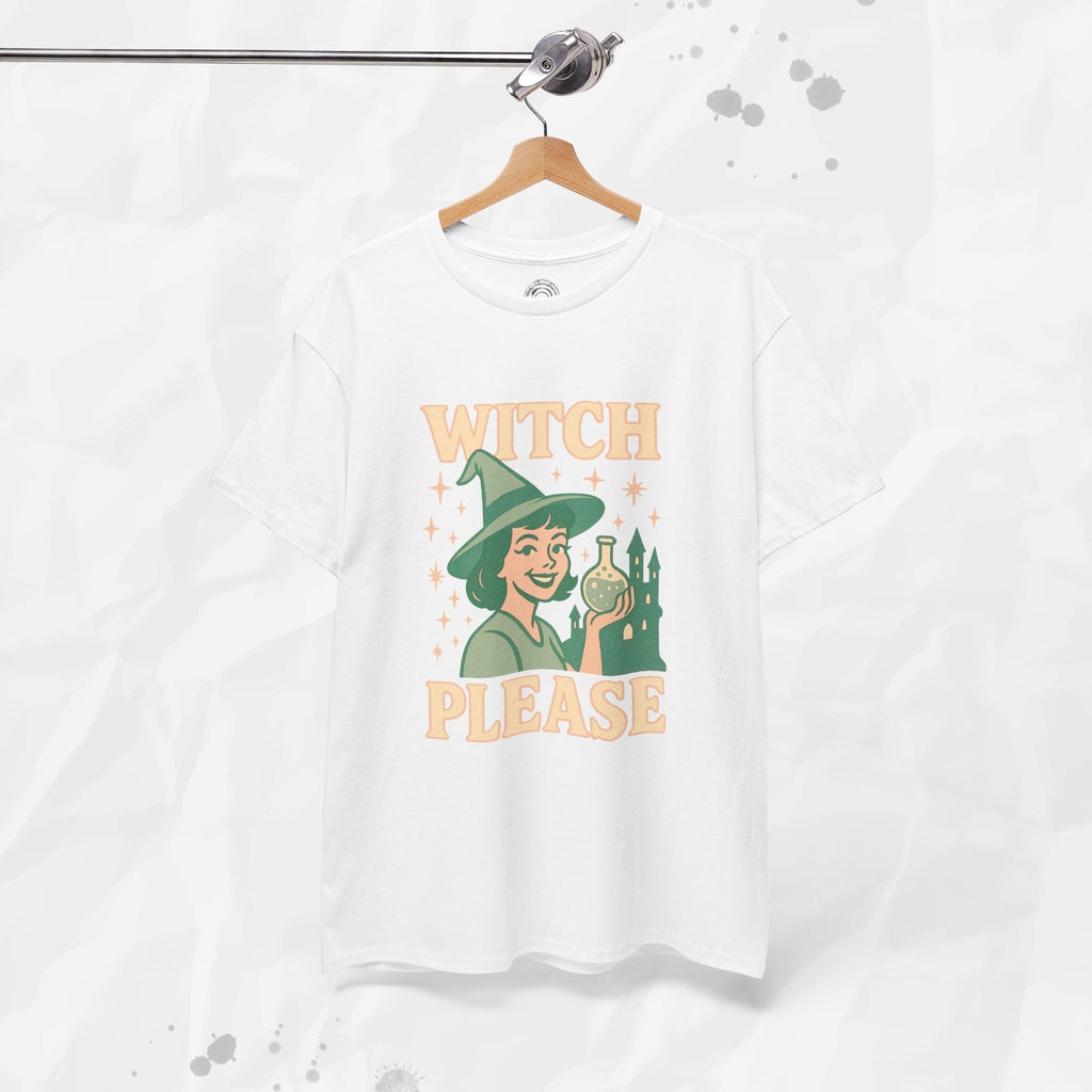 Witch, Please – T-Shirt