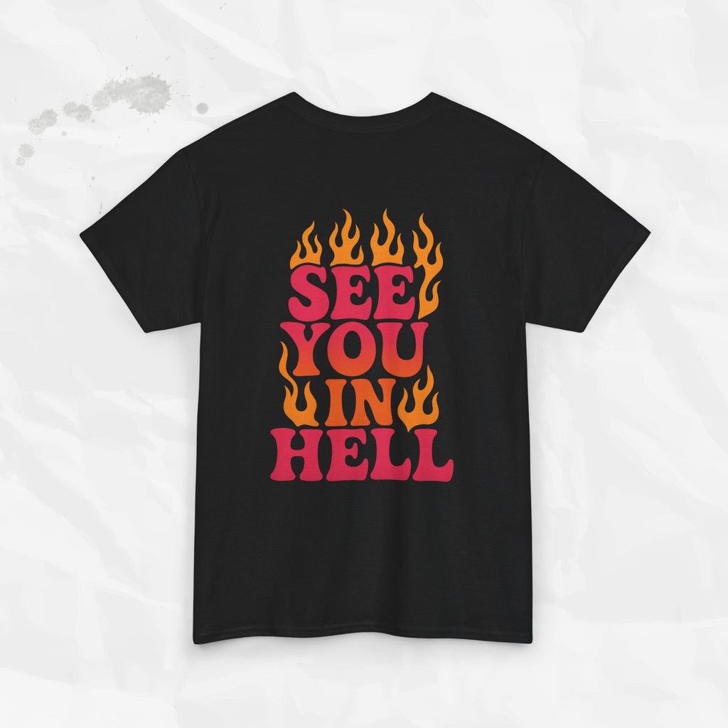 See You In Hell – T-Shirt
