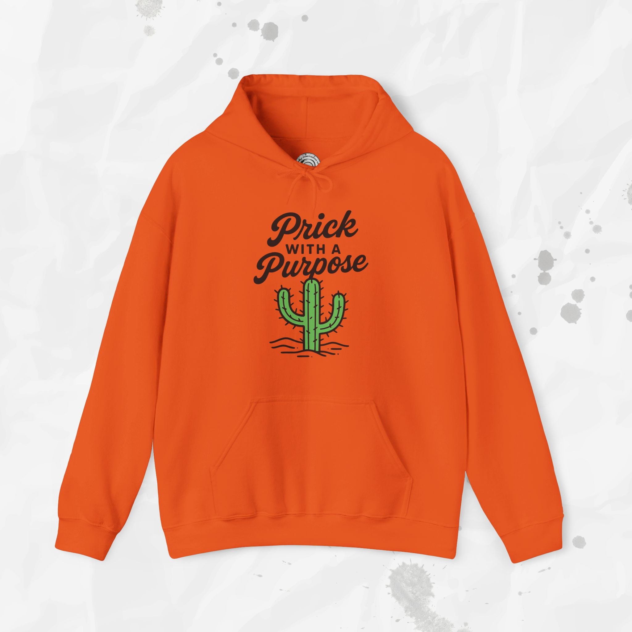 Prick With A Purpose - Hoodie