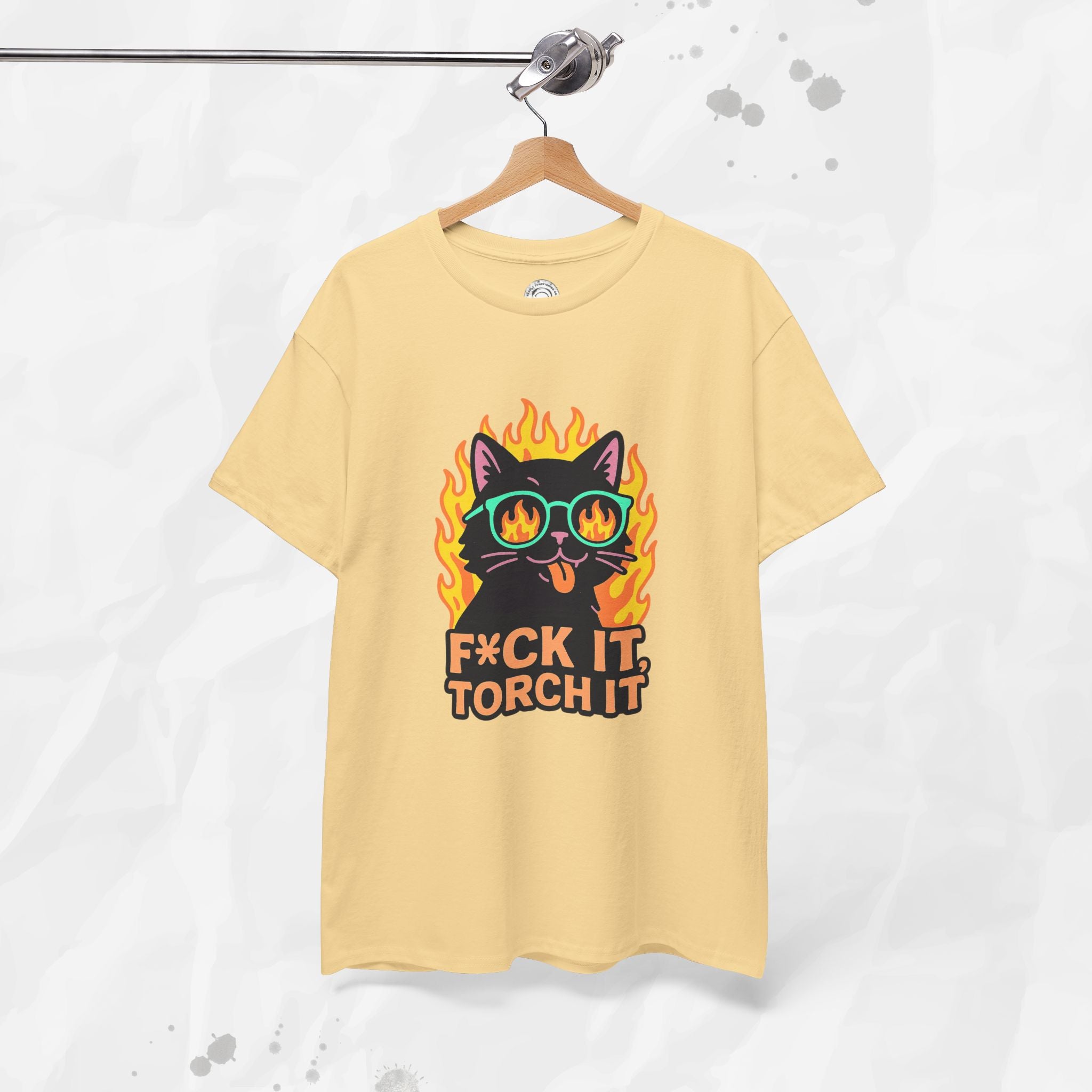 F*ck It, Torch It – T-Shirt