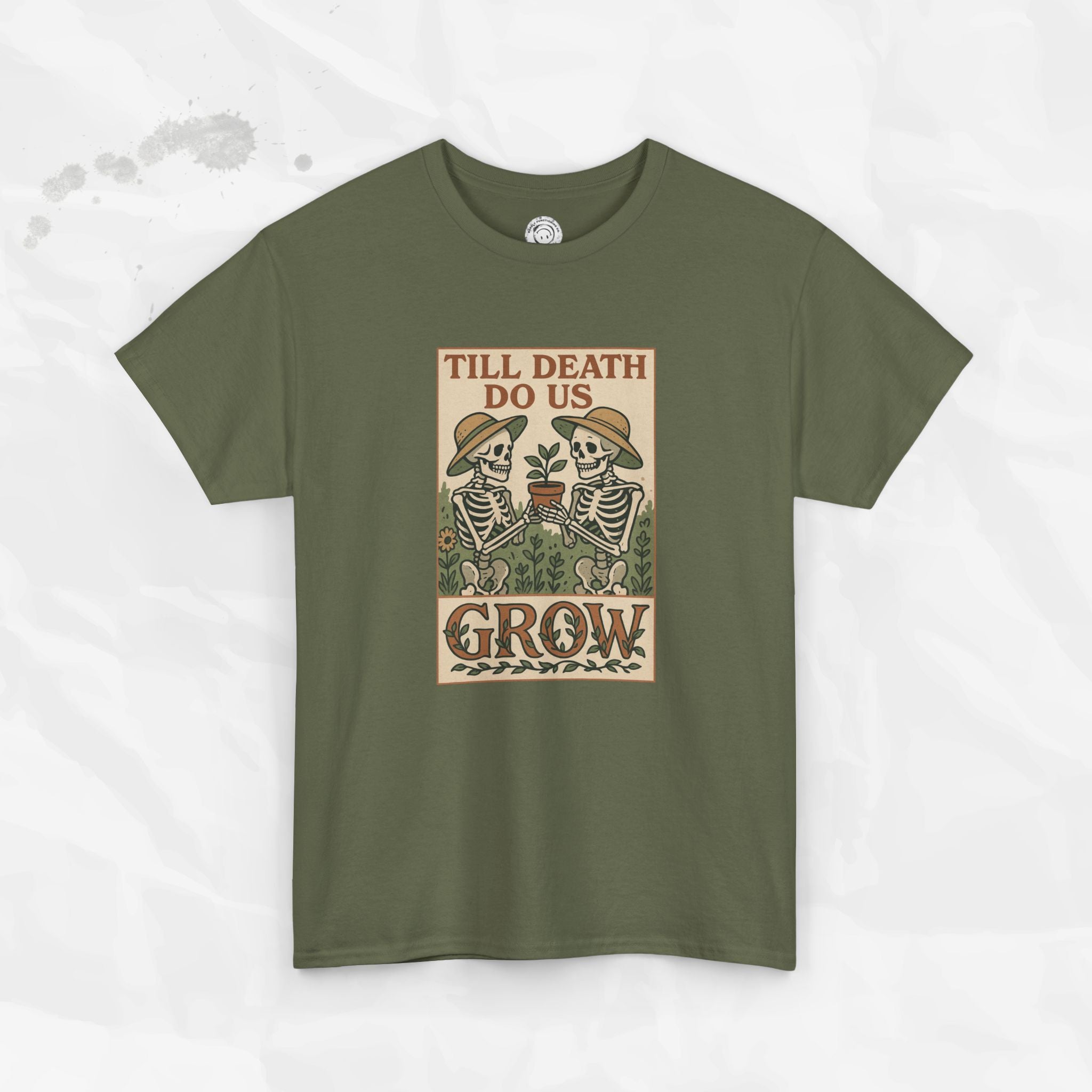 Till Death Do Us Grow - T-Shirt