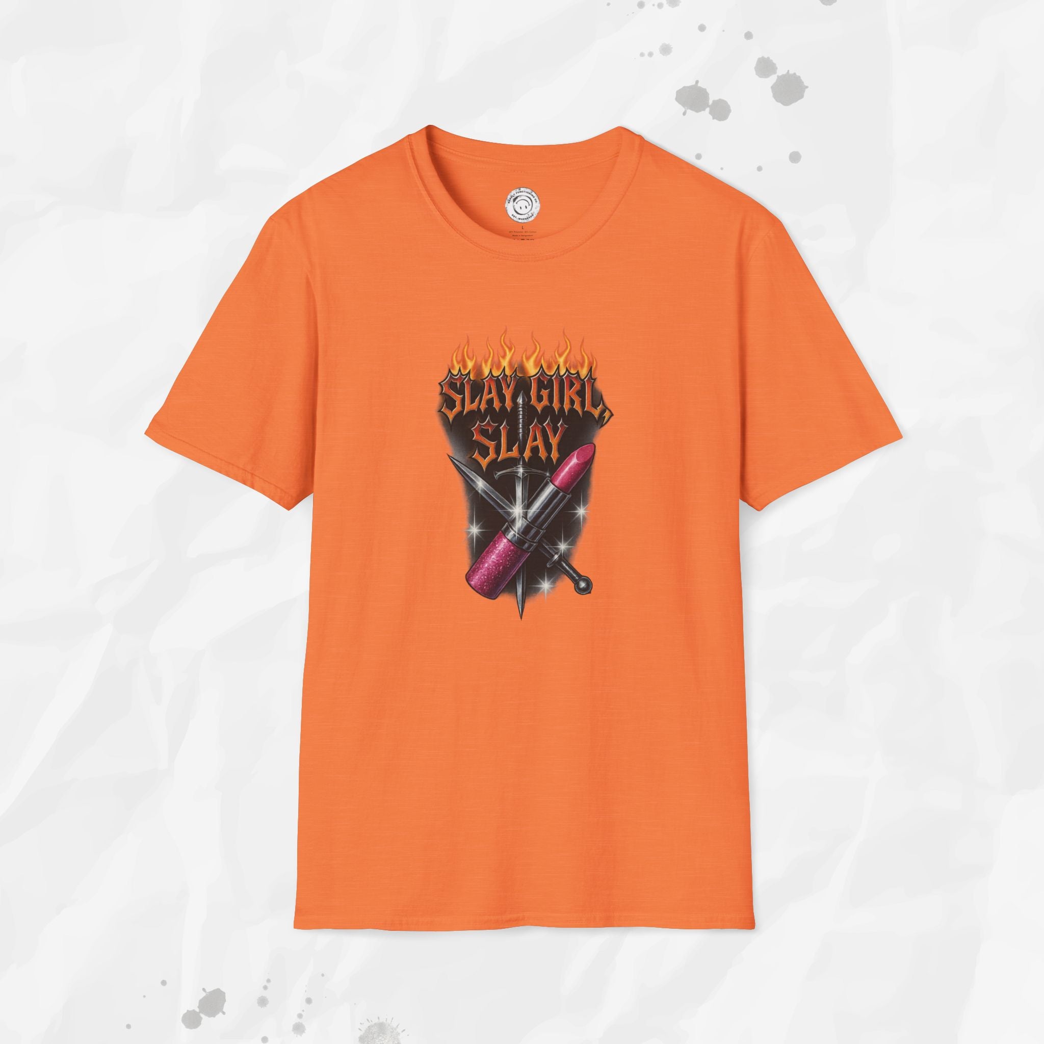 Slay Girl Slay - T-Shirt