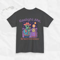 T-shirt Gaslight Me, Space Cowboy