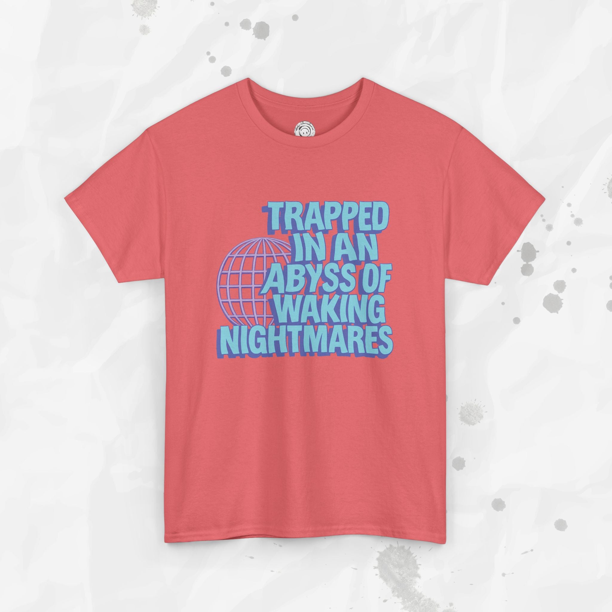 Trapped in an Abyss of Waking Nightmares - T-Shirt