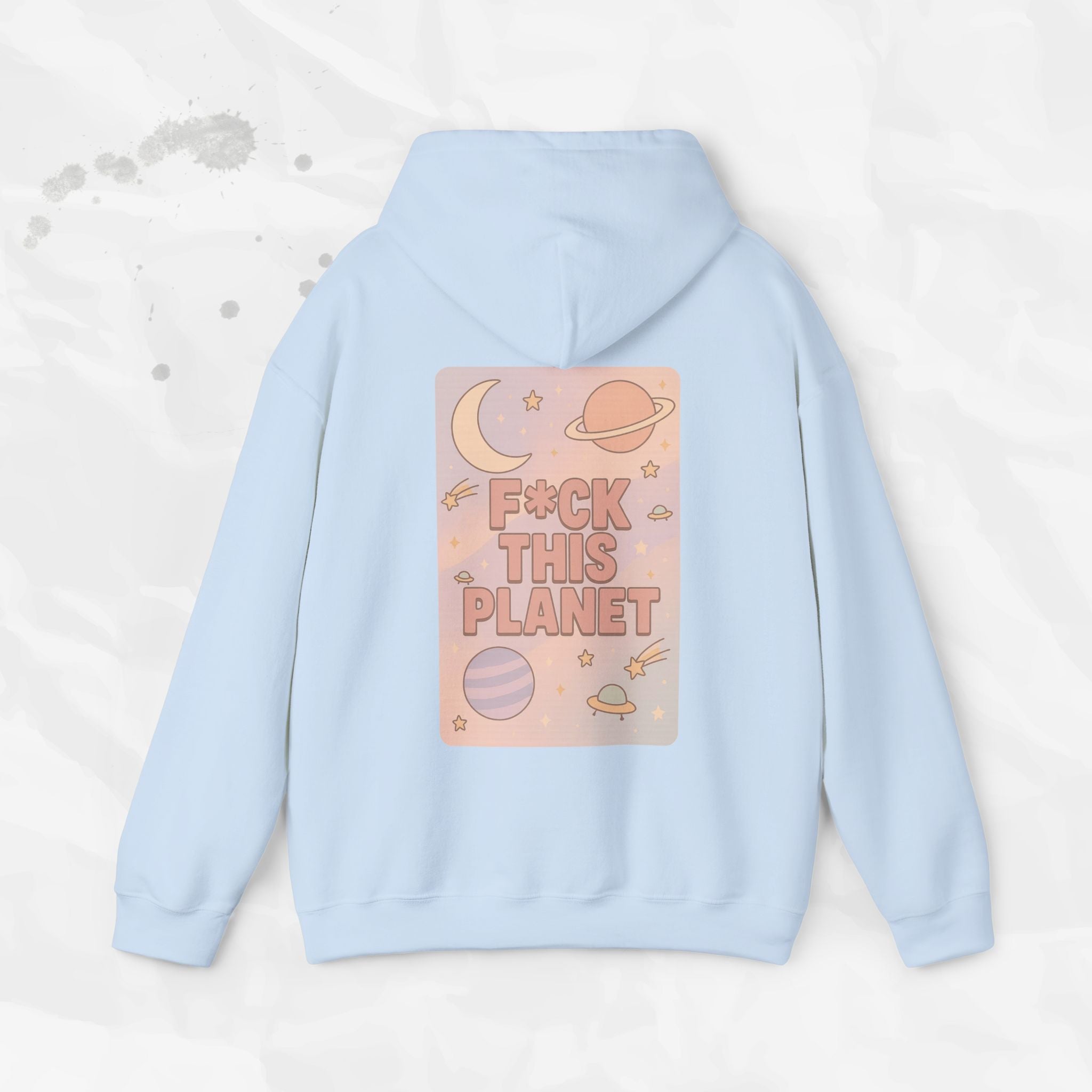 F*ck This Planet - Hoodie | Pastel Space Back Print