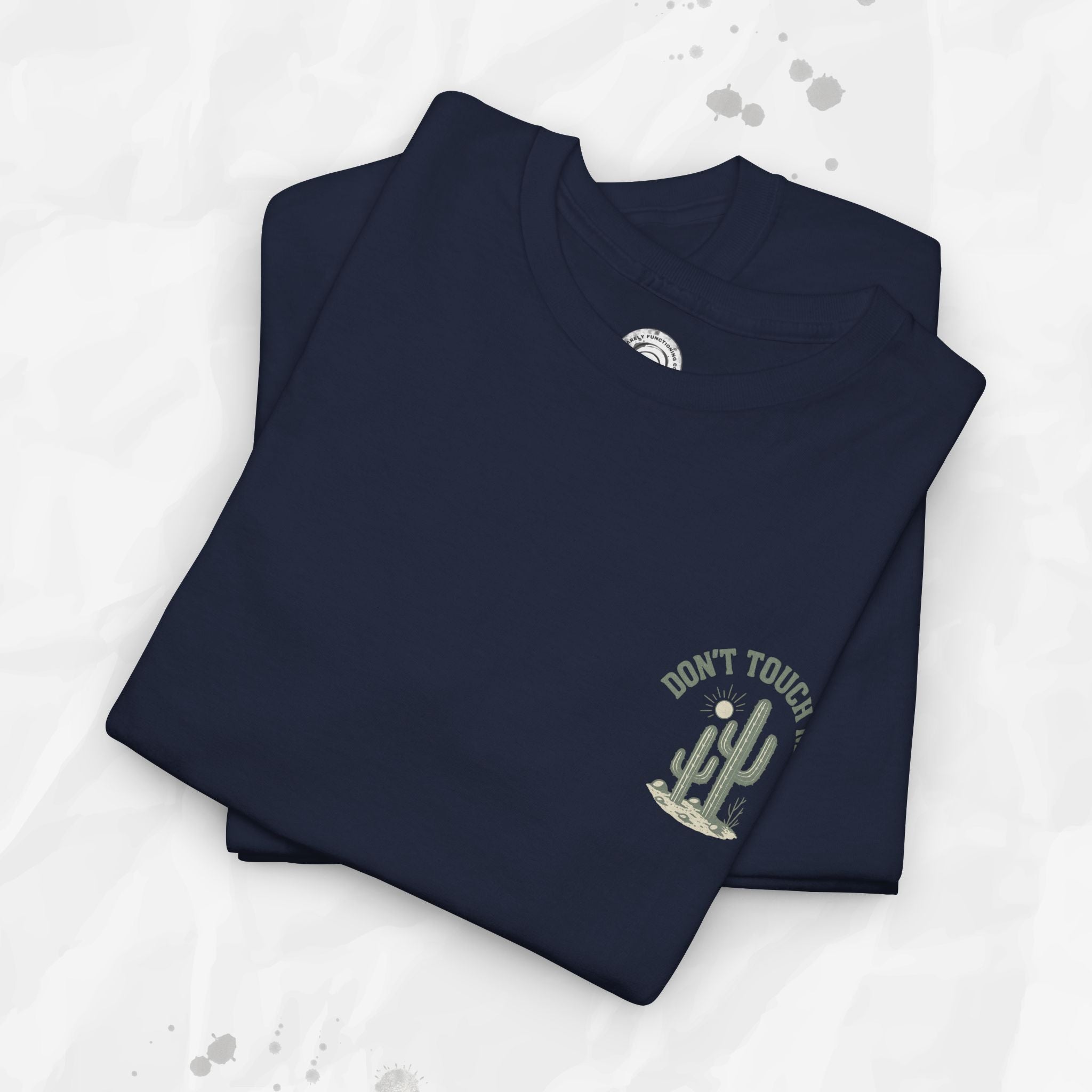 Don't Touch Me - T-Shirt