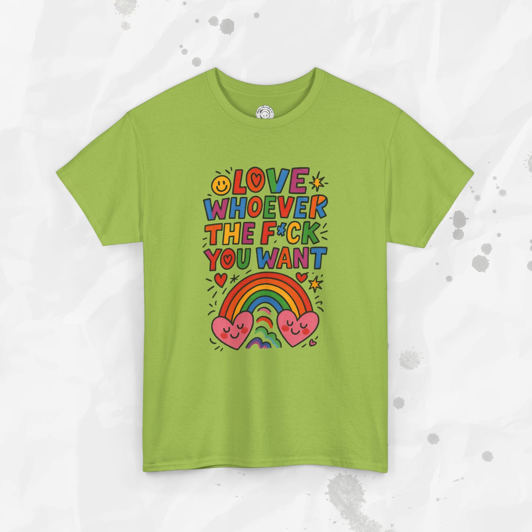 Love Whoever The F*ck You Want - T-Shirt