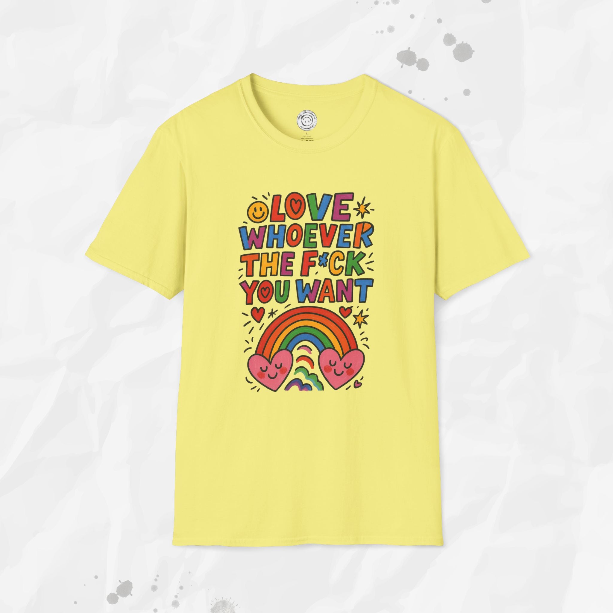 Love Whoever The F*ck You Want - T-Shirt