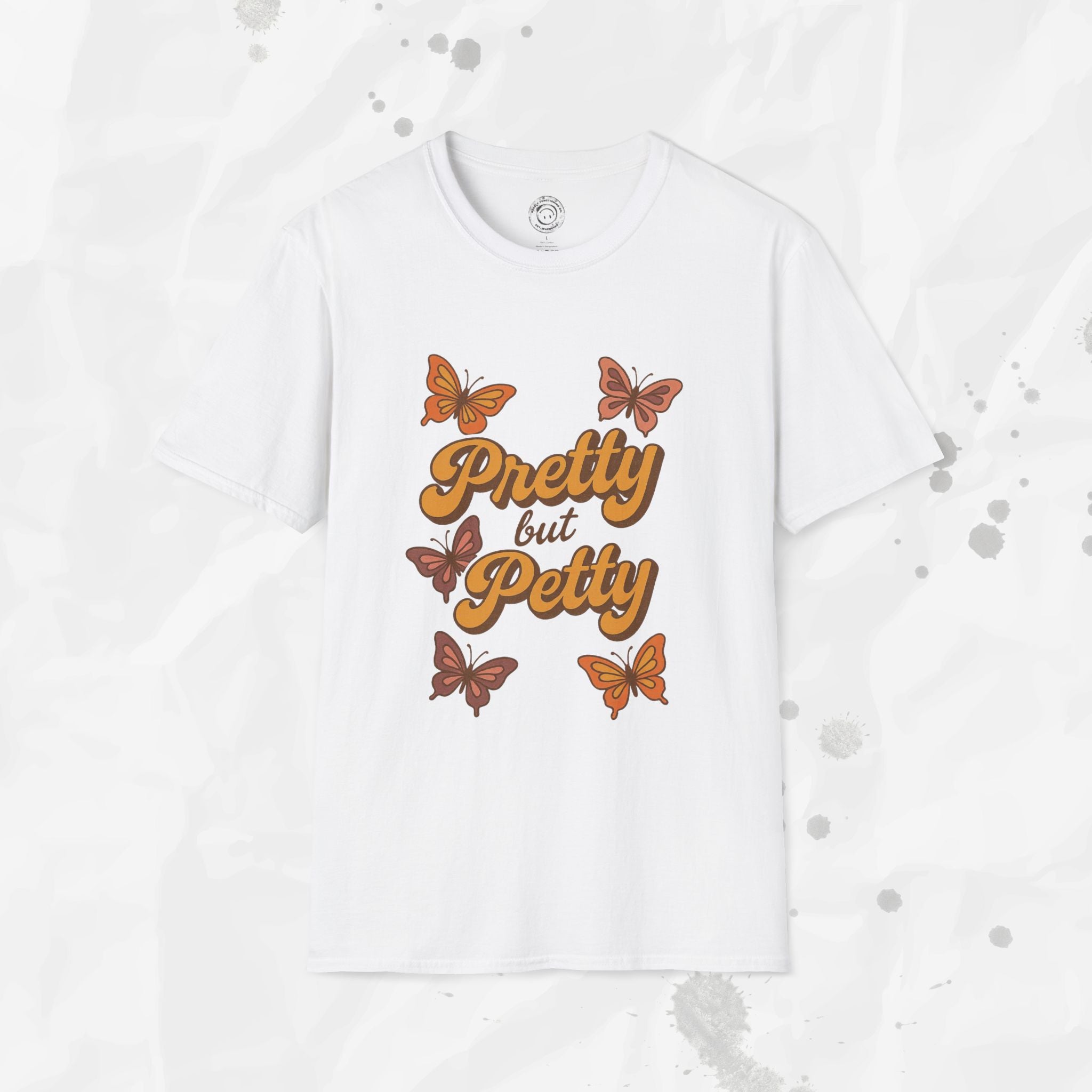 Pretty but Petty - T-Shirt
