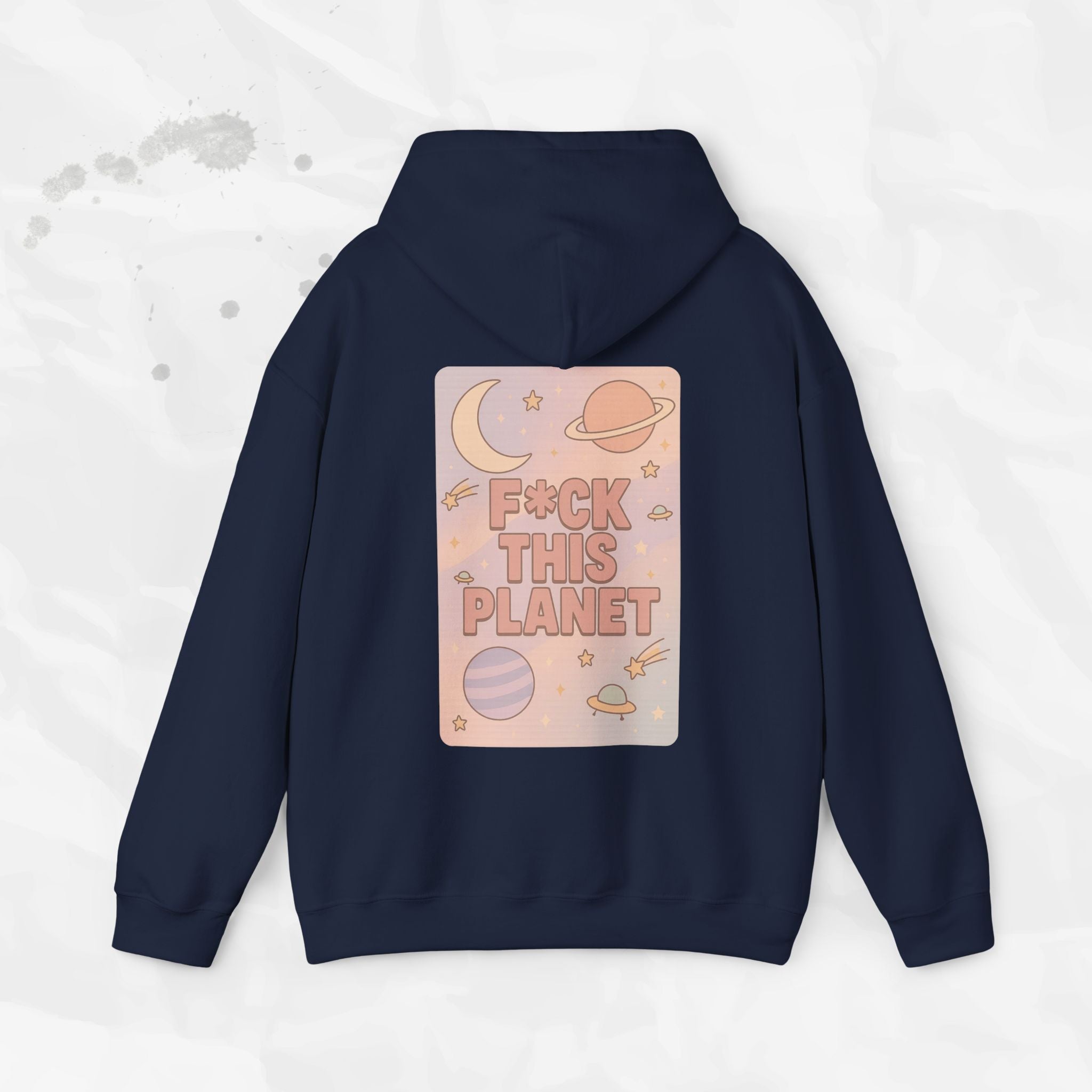 F*ck This Planet - Hoodie | Pastel Space Back Print