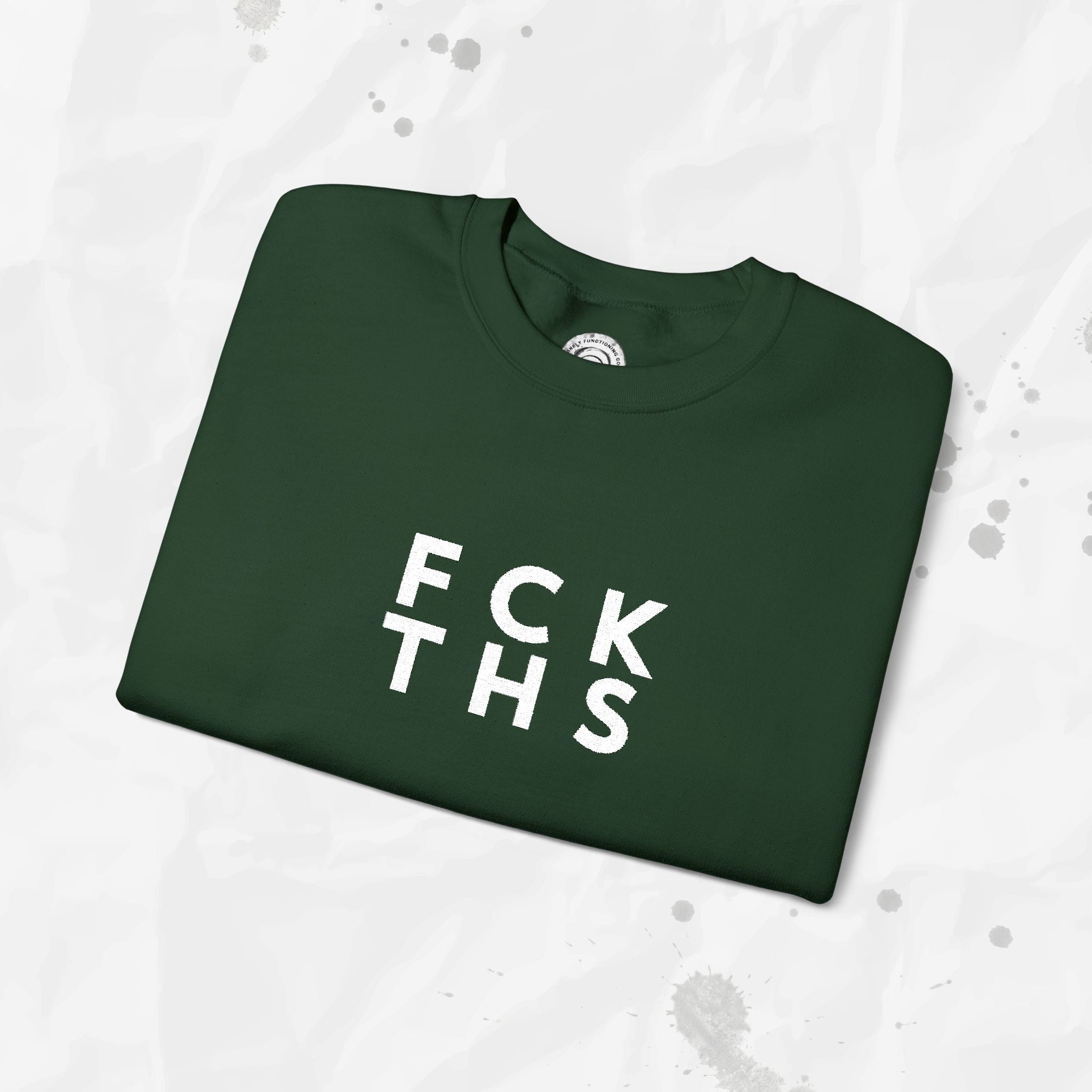 FCK THS – Embroidered Crewneck Sweatshirt
