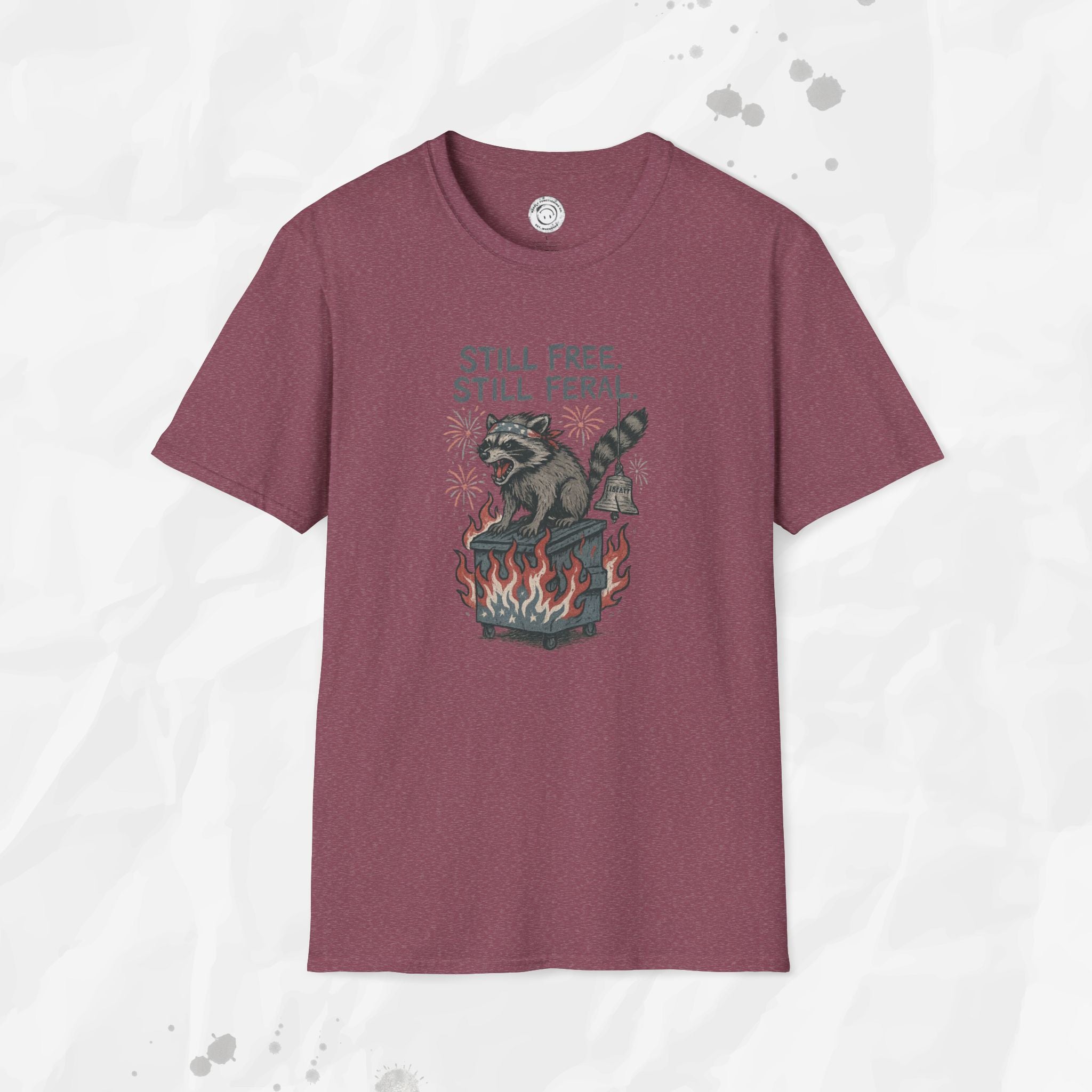 Still Free. Still Feral. - T-Shirt