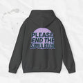 Please End the Simulation - Hoodie