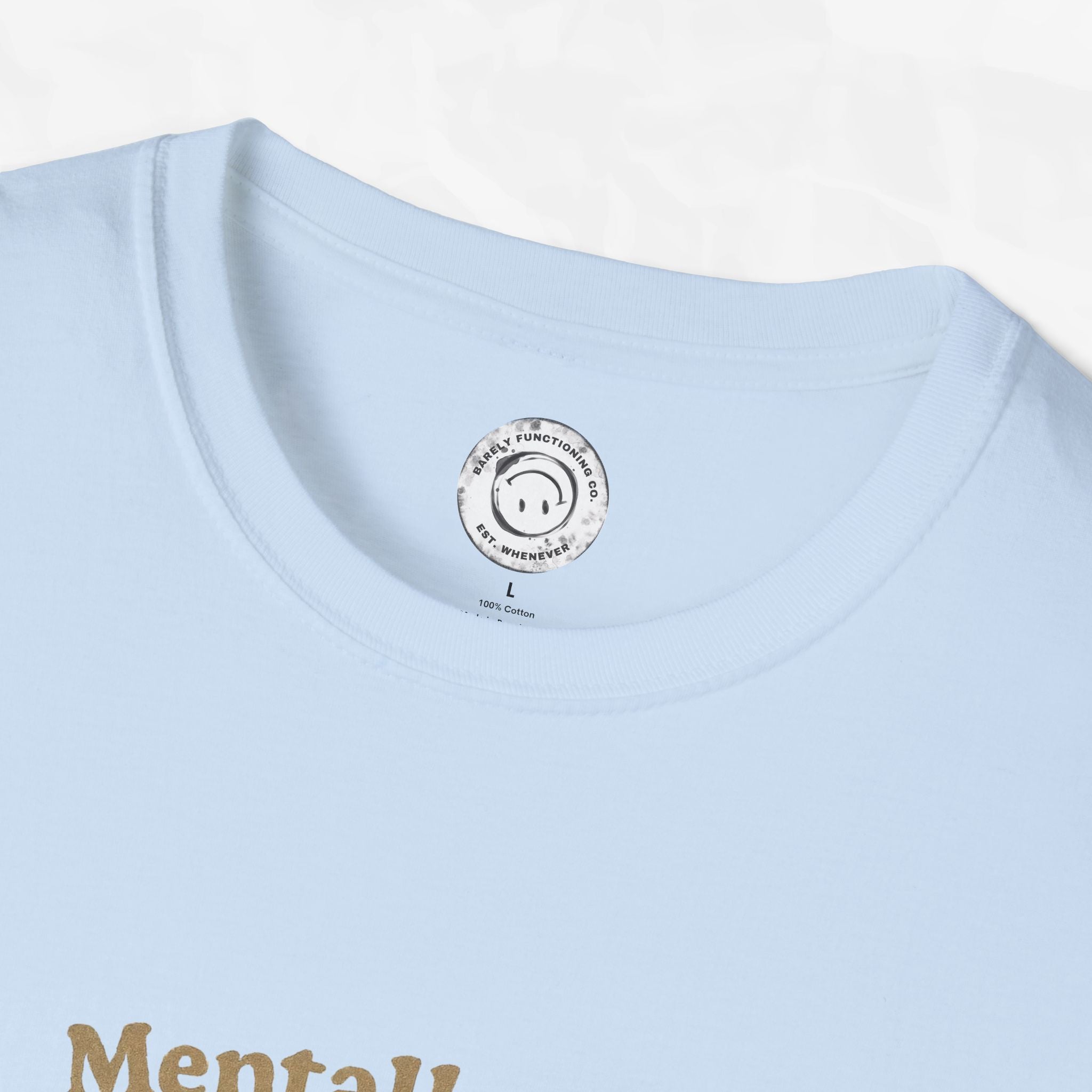 Mentally I'm a Houseplant - T-Shirt