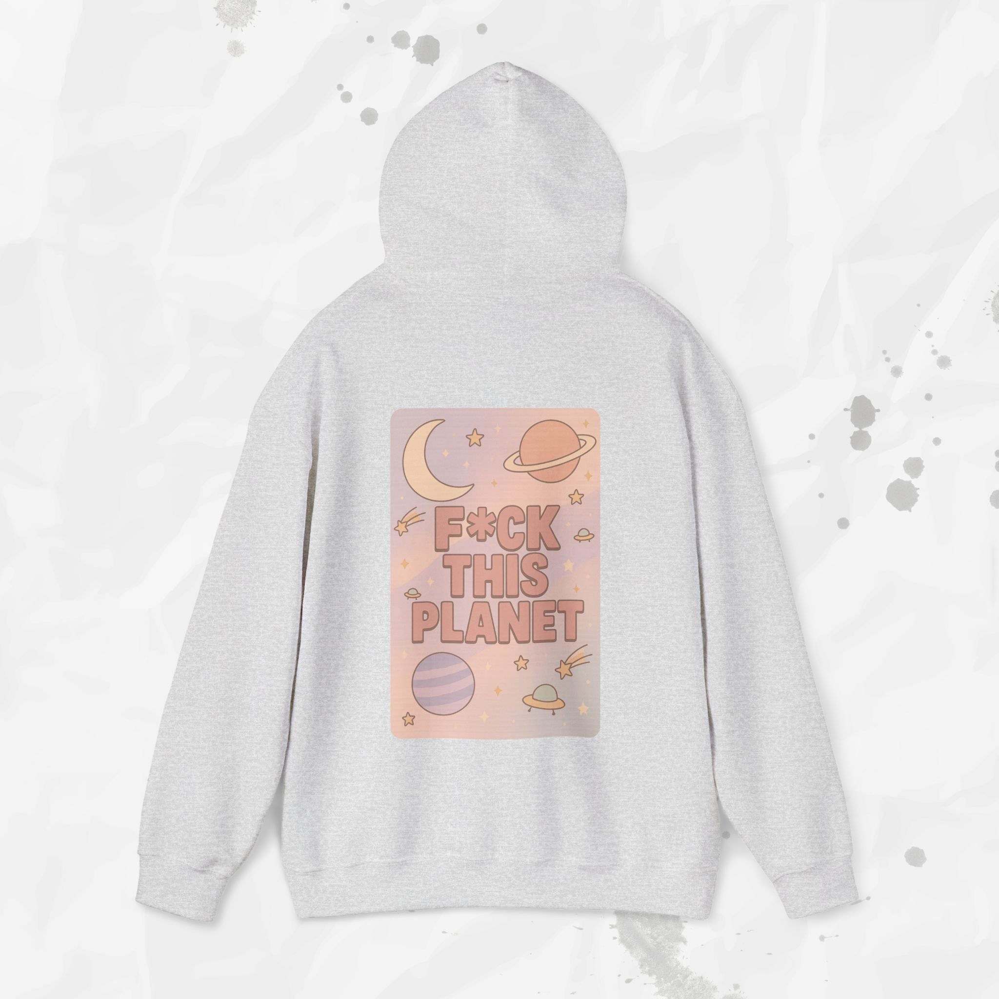 F*ck This Planet - Hoodie | Pastel Space Back Print