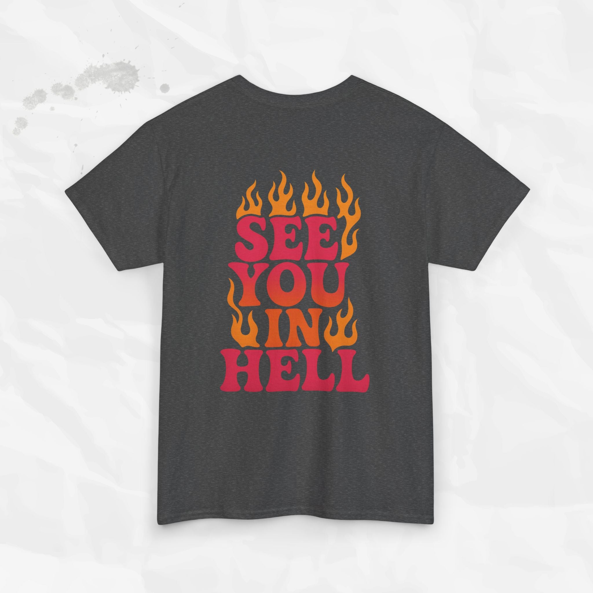 See You In Hell – T-Shirt