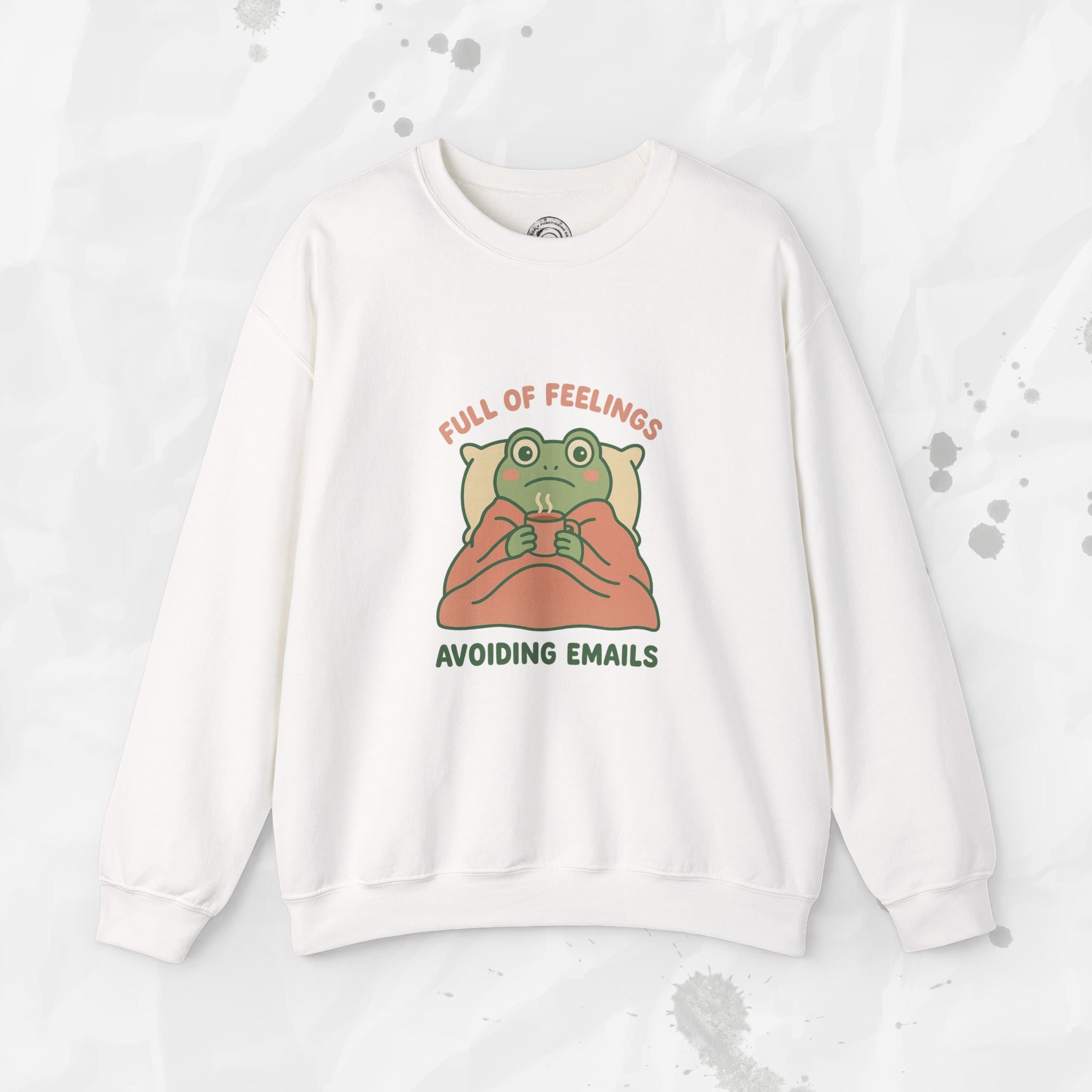 Full of Feelings Avoiding Emails - Crewneck Sweatshirt