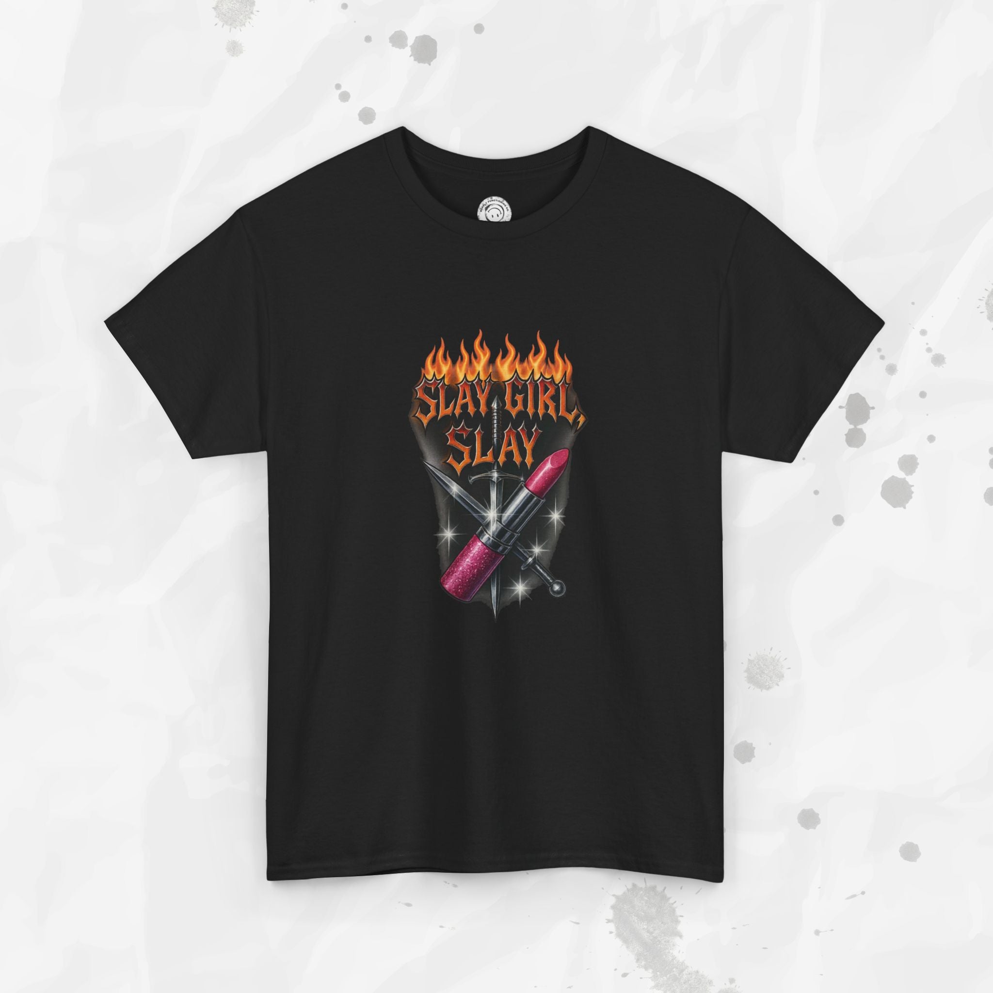 Slay Girl Slay - T-Shirt