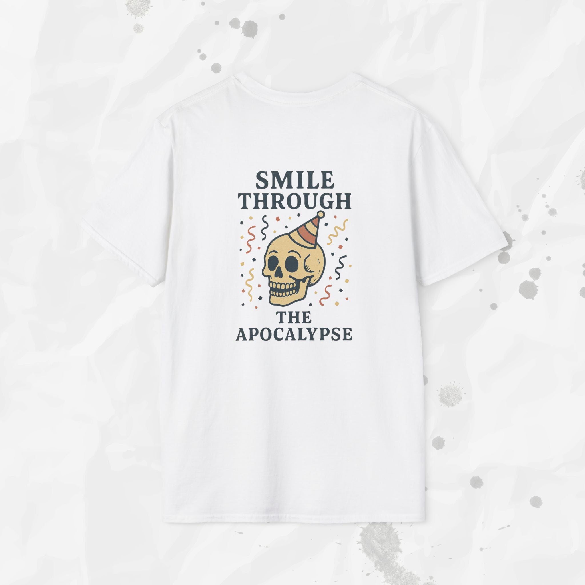 Smile Through the Apocalypse - T-Shirt