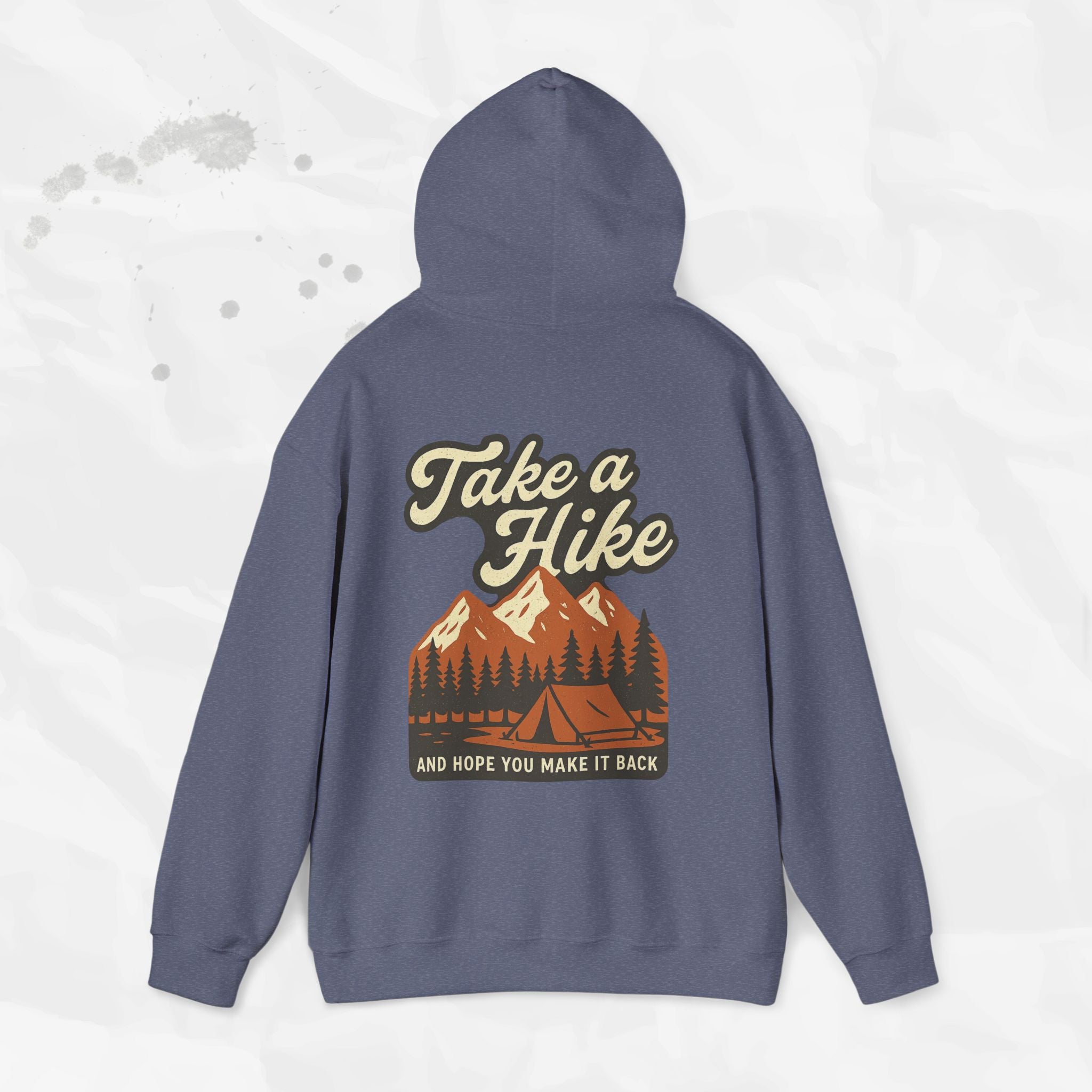 Take a Hike (And Hope You Make It Back) – Hoodie
