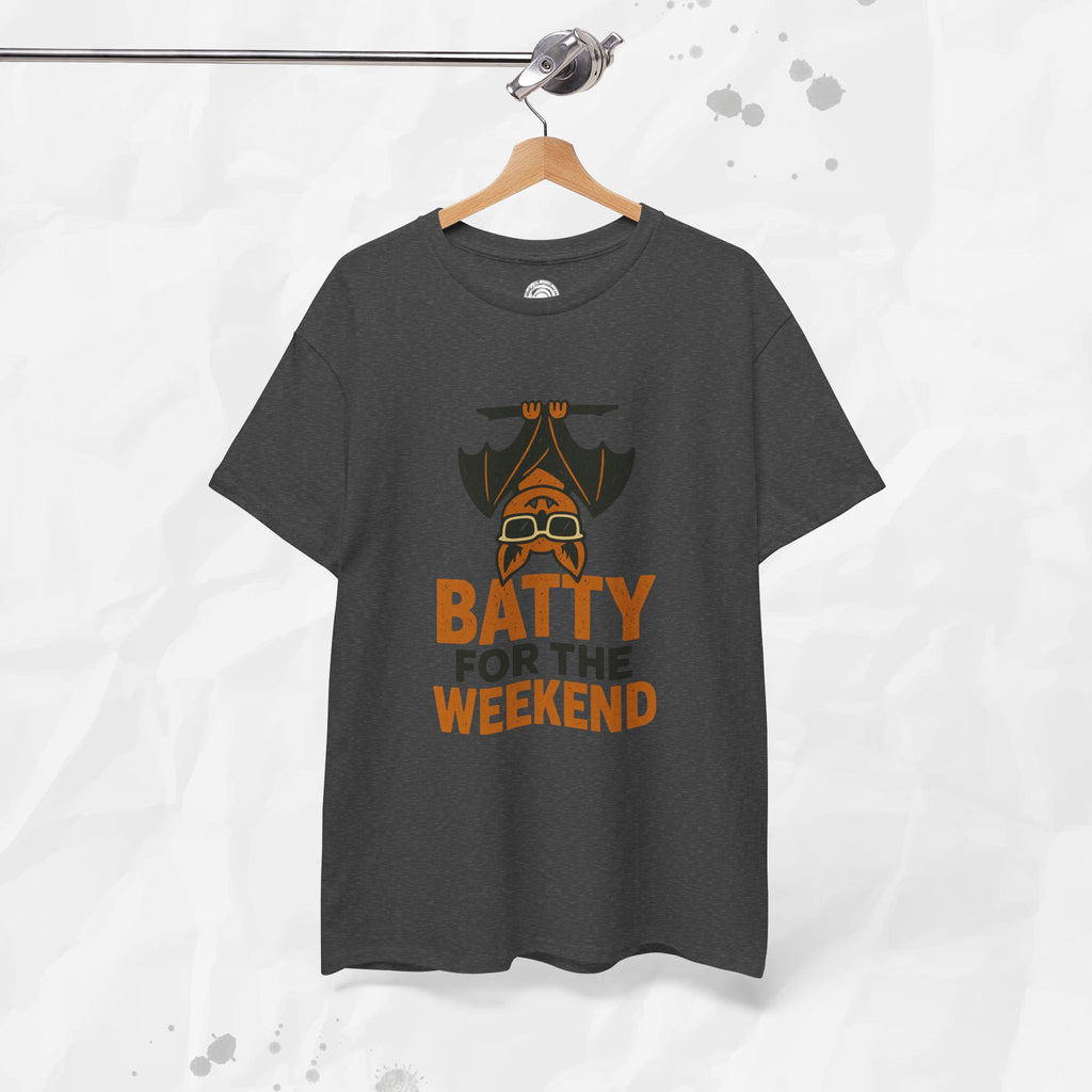 Batty for the Weekend – T-Shirt