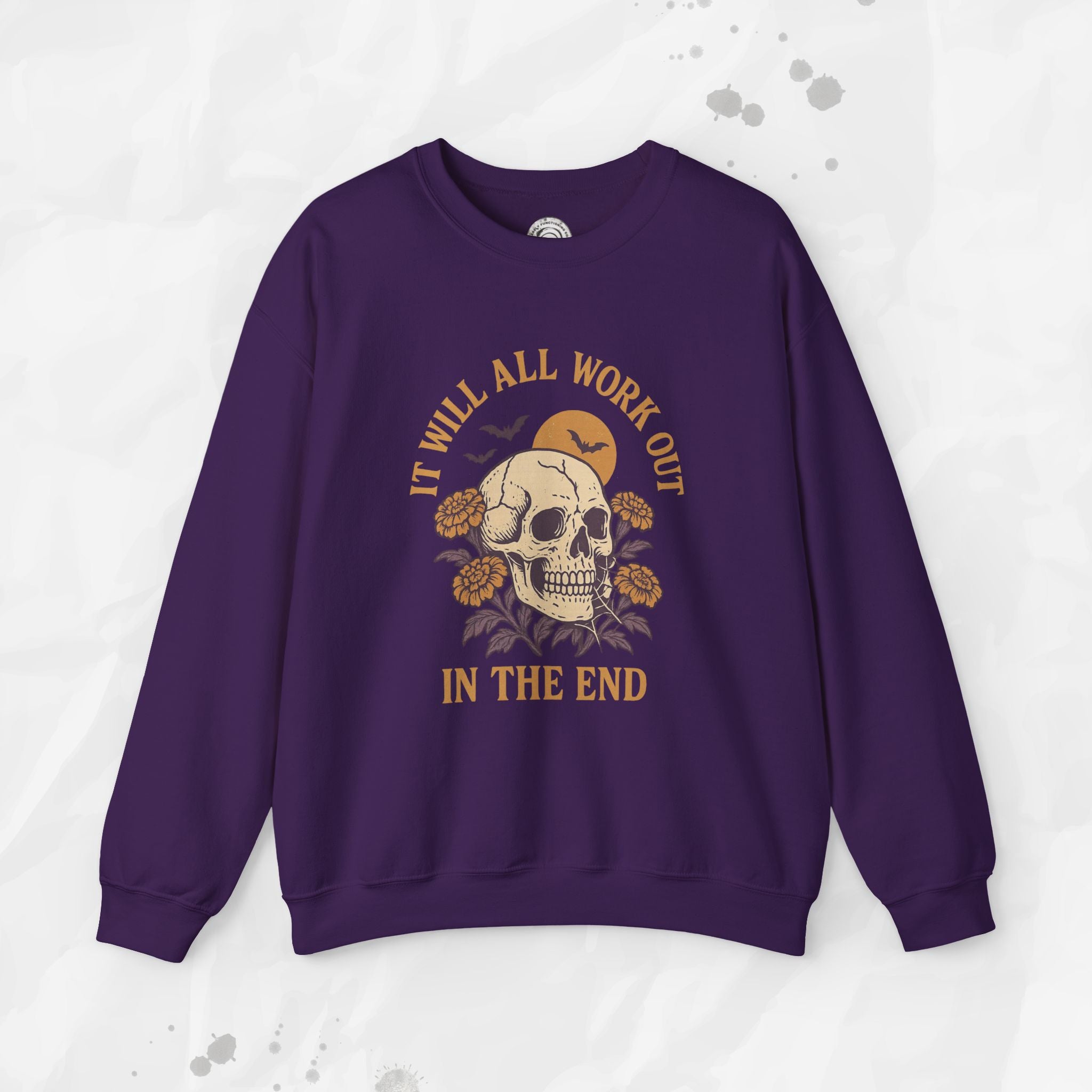 It Will All Work Out In The End - Crewneck Sweatshirt