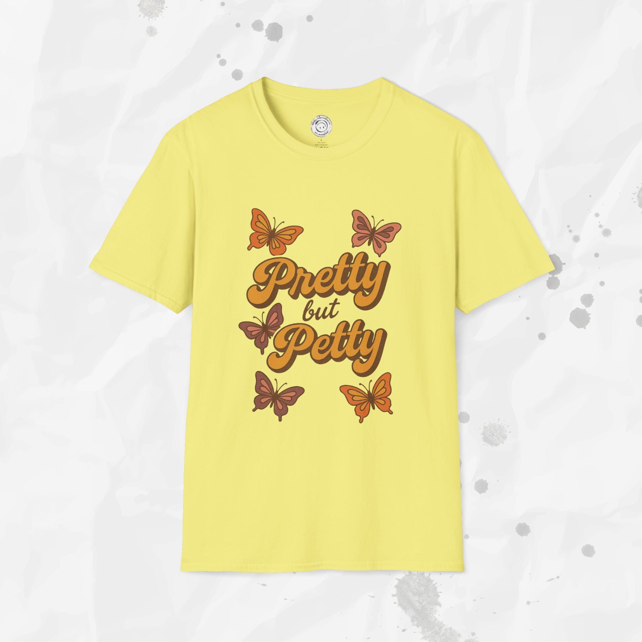Pretty but Petty - T-Shirt