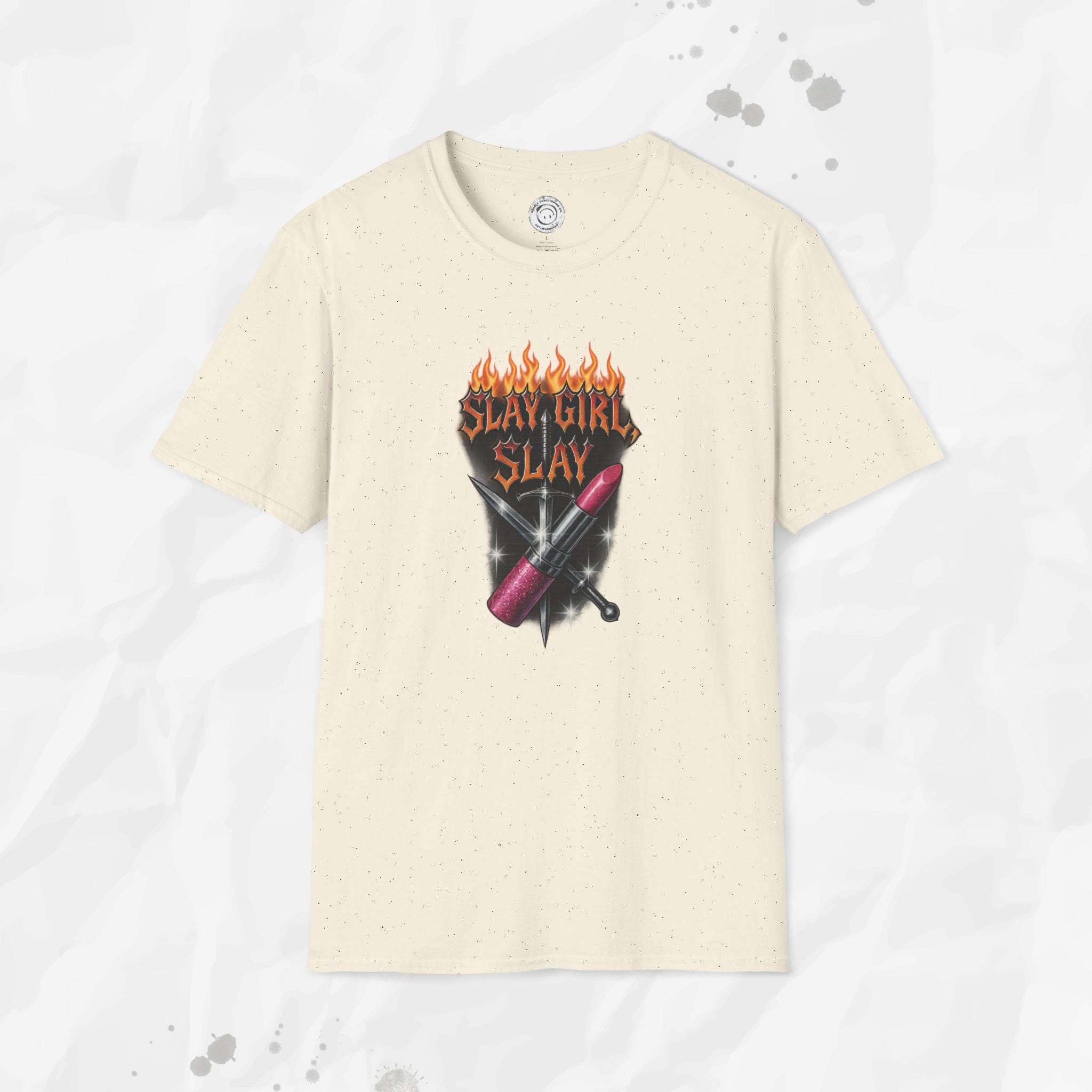 Slay Girl Slay - T-Shirt