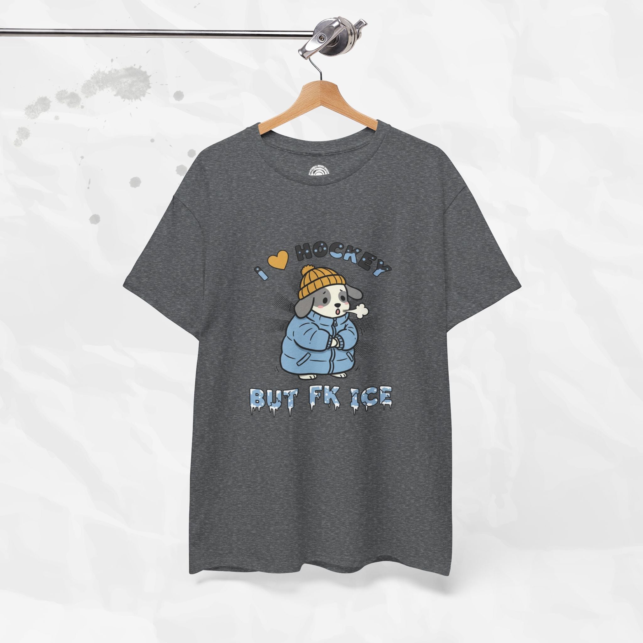 I ❤ Hockey But Fk ICE – T-Shirt