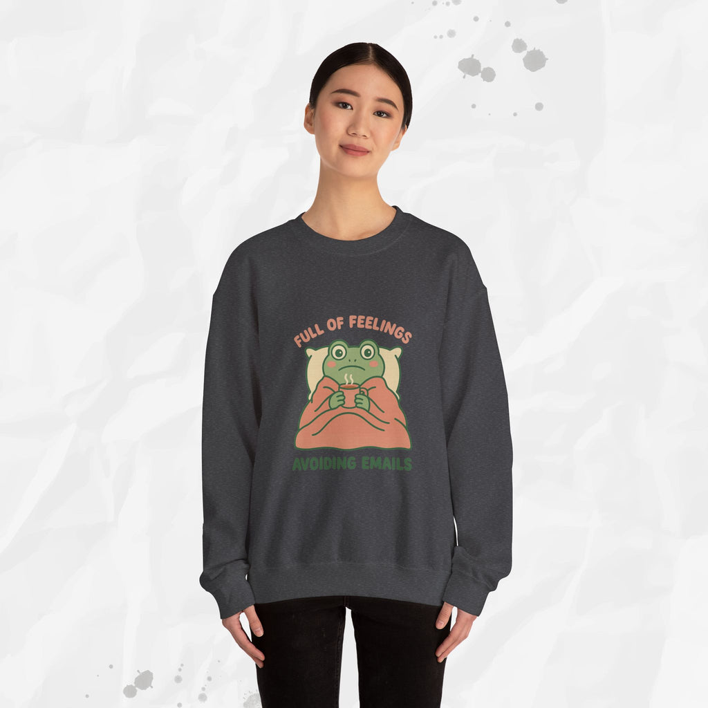 Full of Feelings Avoiding Emails - Crewneck Sweatshirt