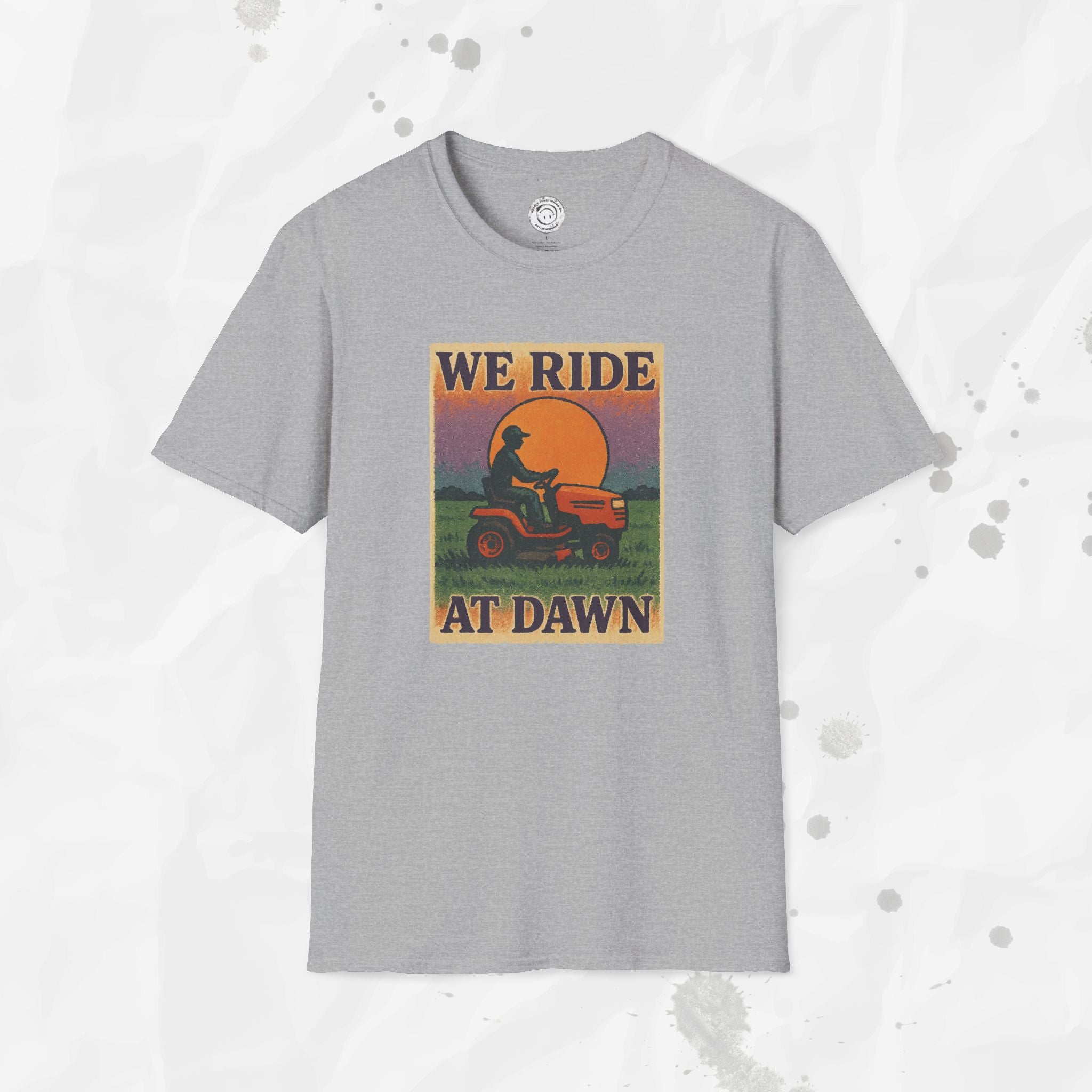 We Ride At Dawn - T-Shirt