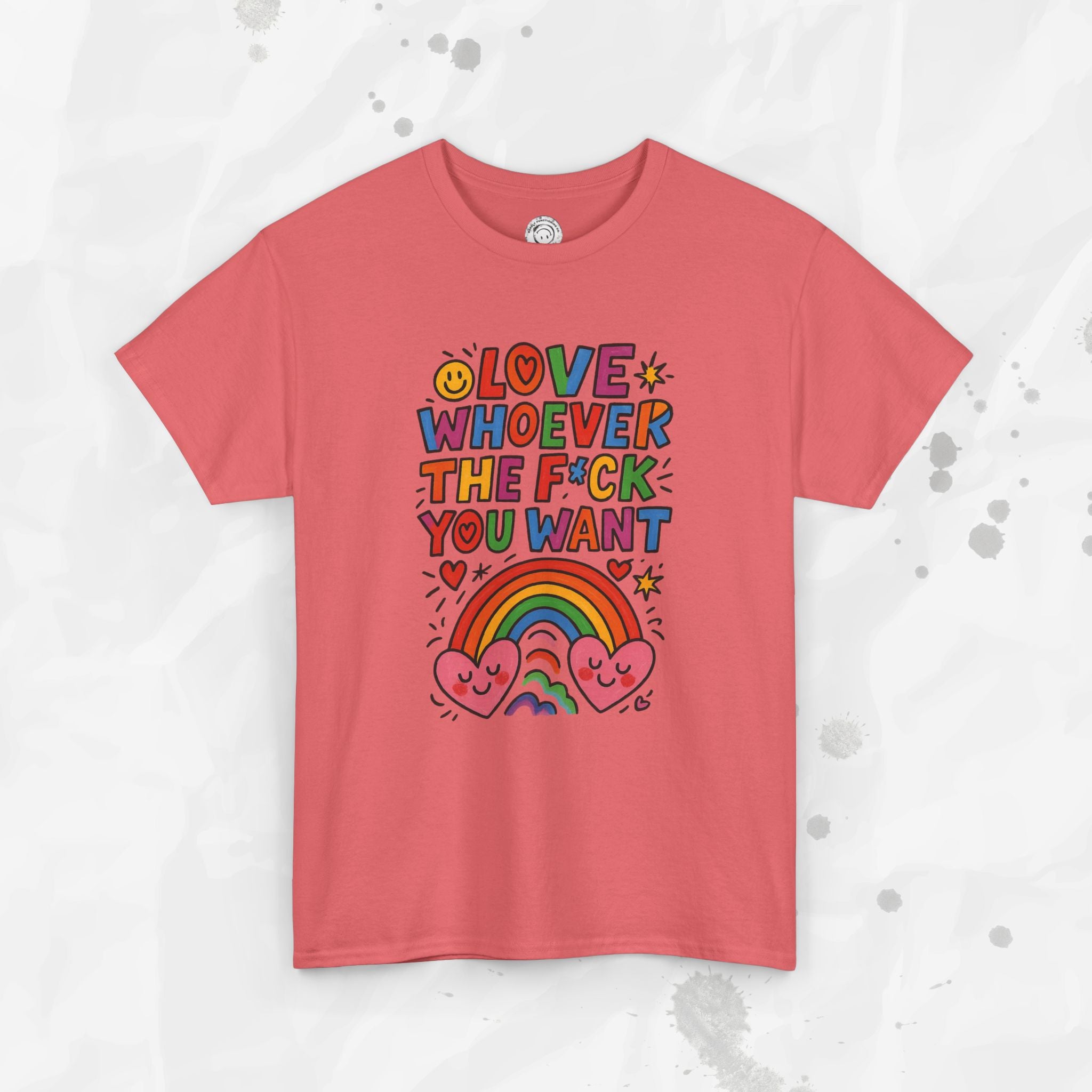 Love Whoever The F*ck You Want - T-Shirt