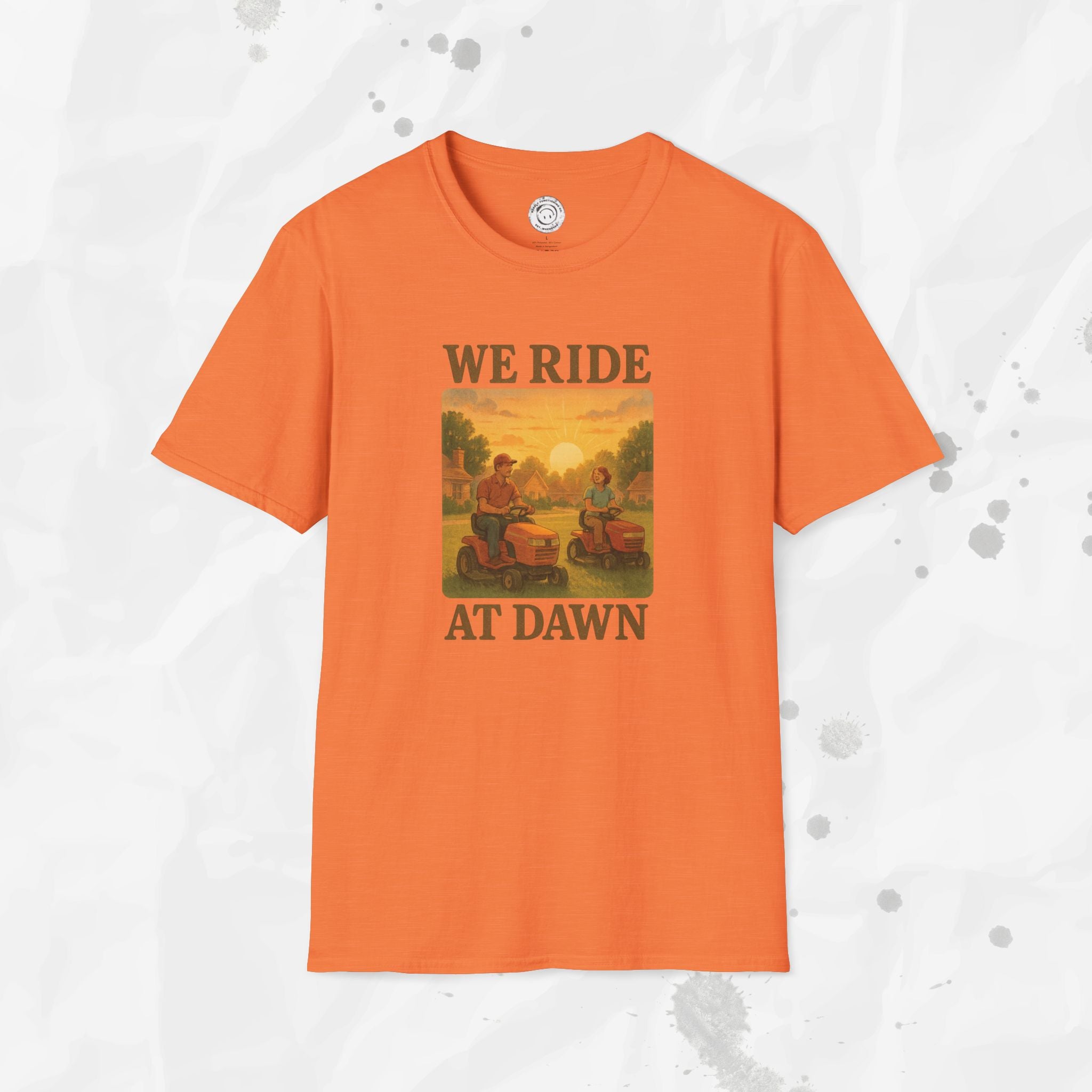 We Ride At Dawn - T-Shirt