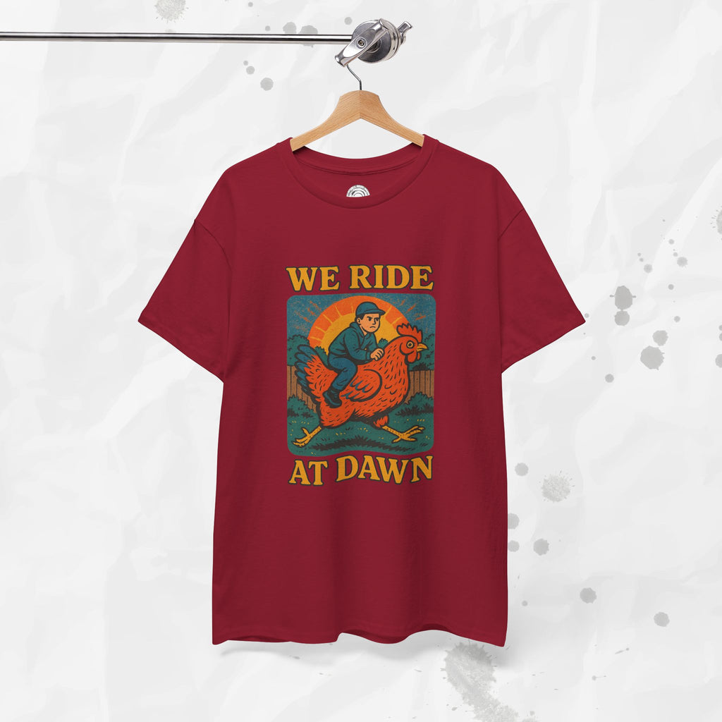 We Ride at Dawn - T-Shirt